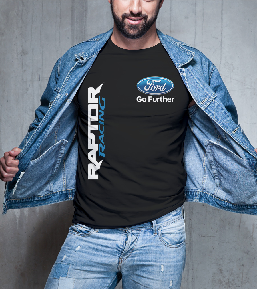 Ford Raptor Racing Go Further T-Shirt