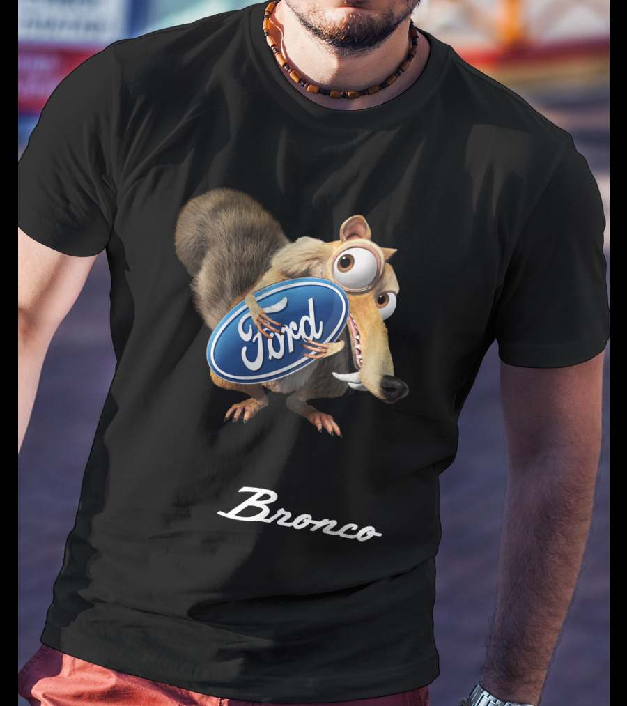 Ford Bronco Scrat T-Shirt