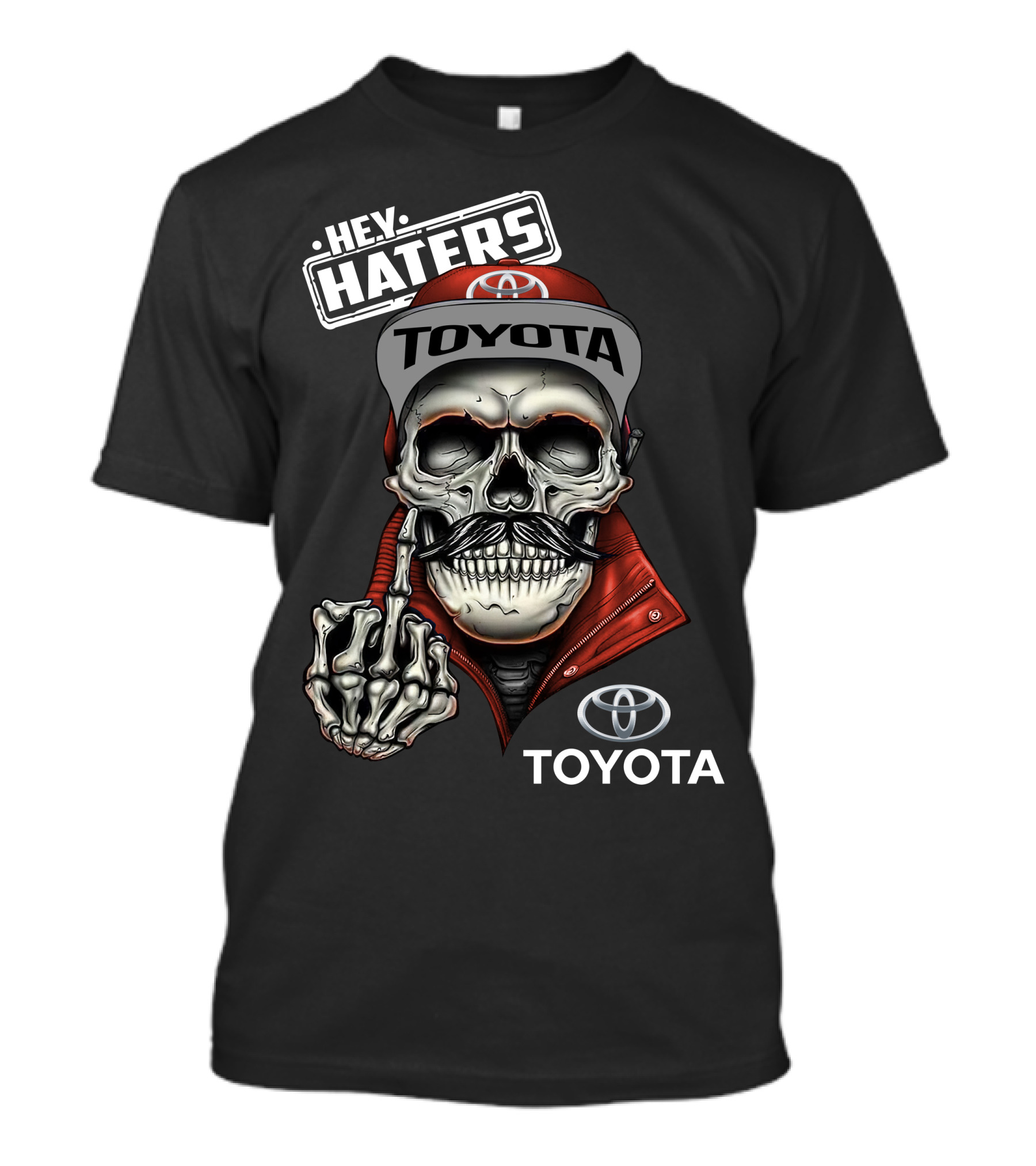 HEY HATERS TOYOTA T-Shirt