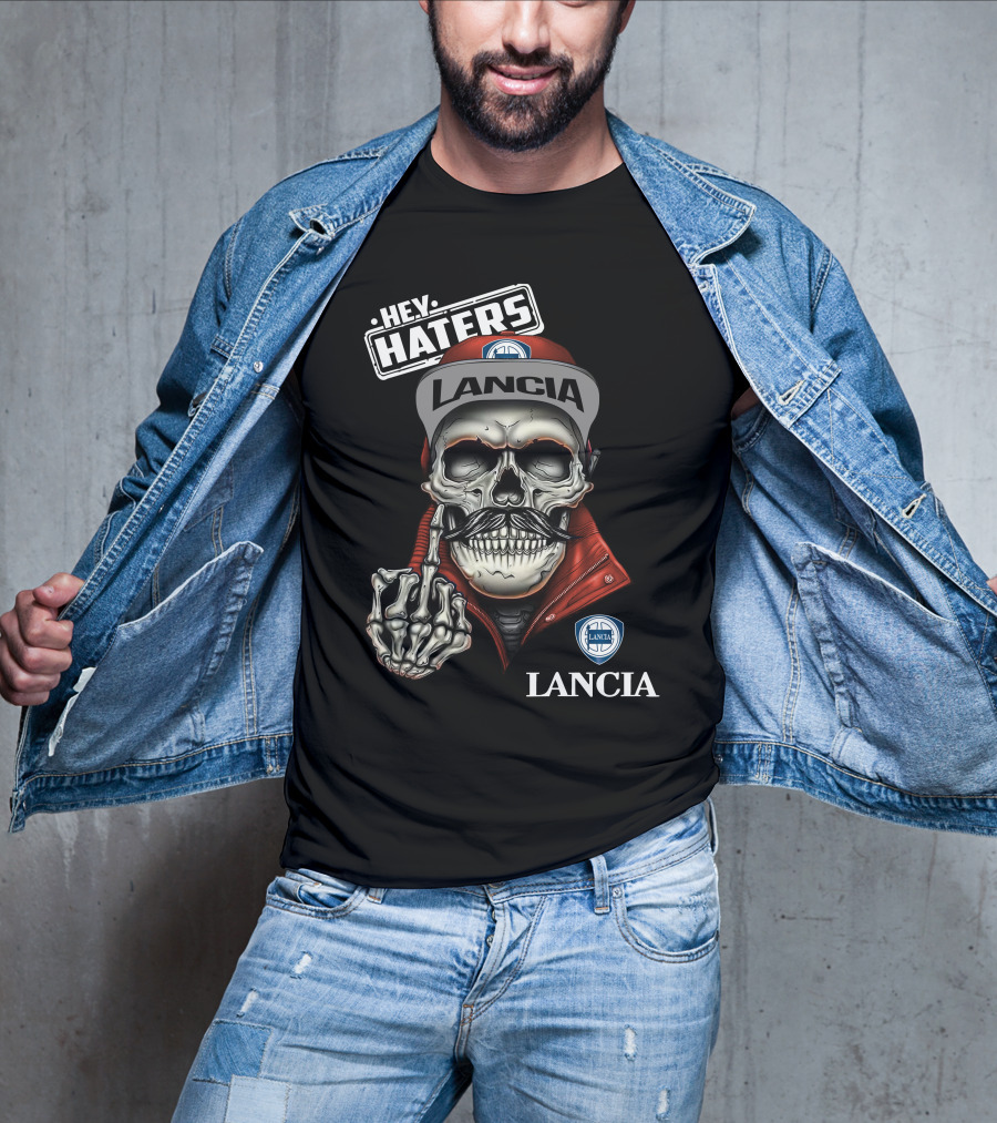 Lancia Skull Hey Haters Skeleton Middle Finger Art T-Shirt