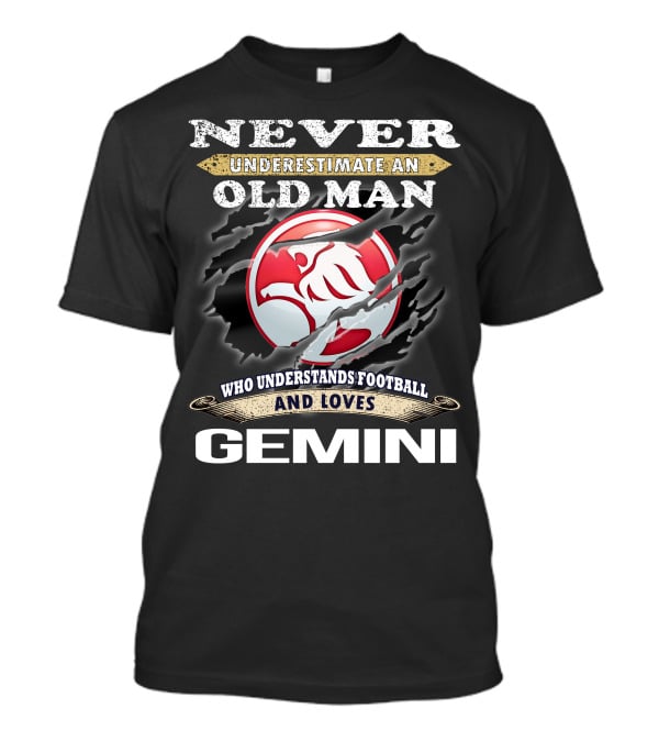 Never Underestimate An Old Man Who Understands Football And Loves Gemini T-Shirt