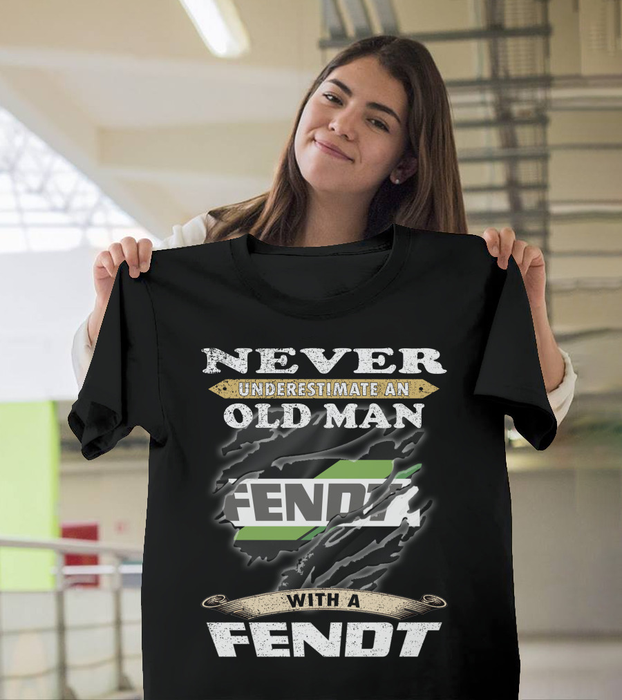 Never Underestimate An Old Man With A Fendt T-Shirt