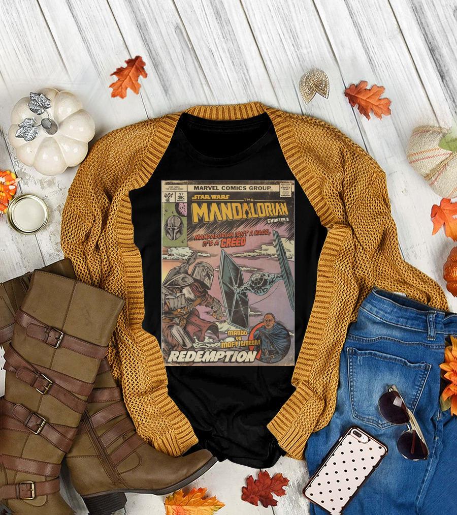 Star Wars The Mandalorian Chapter 8 Redemption Marvel Comics Group Mandalorian Isn't A Race It's A Creed Mando Vs Moff Gideon T-Shirt