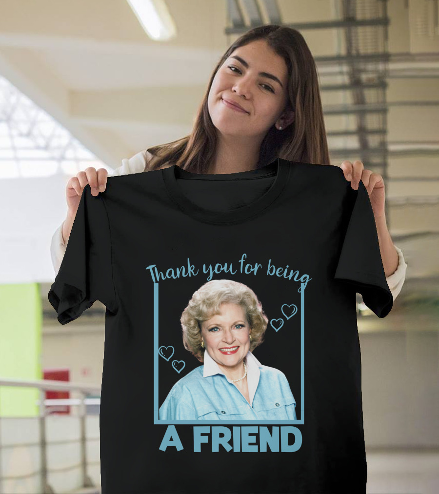 Thank You For Being A Friend Betty1 T-Shirt