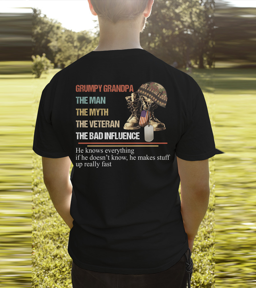Grumpy Grandpa The Man The Myth The Veteran The Bad Influence T-Shirt