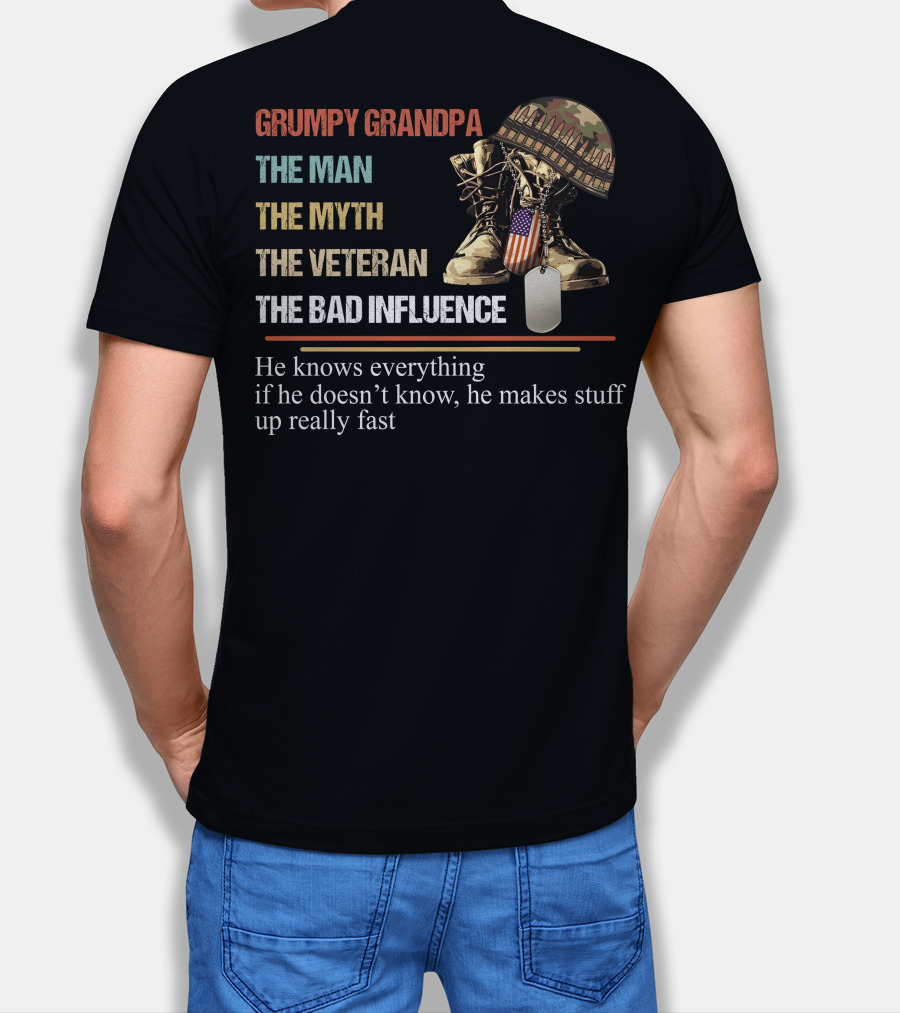 Grumpy Grandpa The Man The Myth The Veteran The Bad Influence T-Shirt
