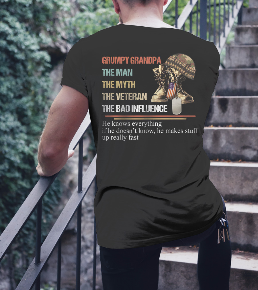 Grumpy Grandpa The Man The Myth The Veteran The Bad Influence T-Shirt