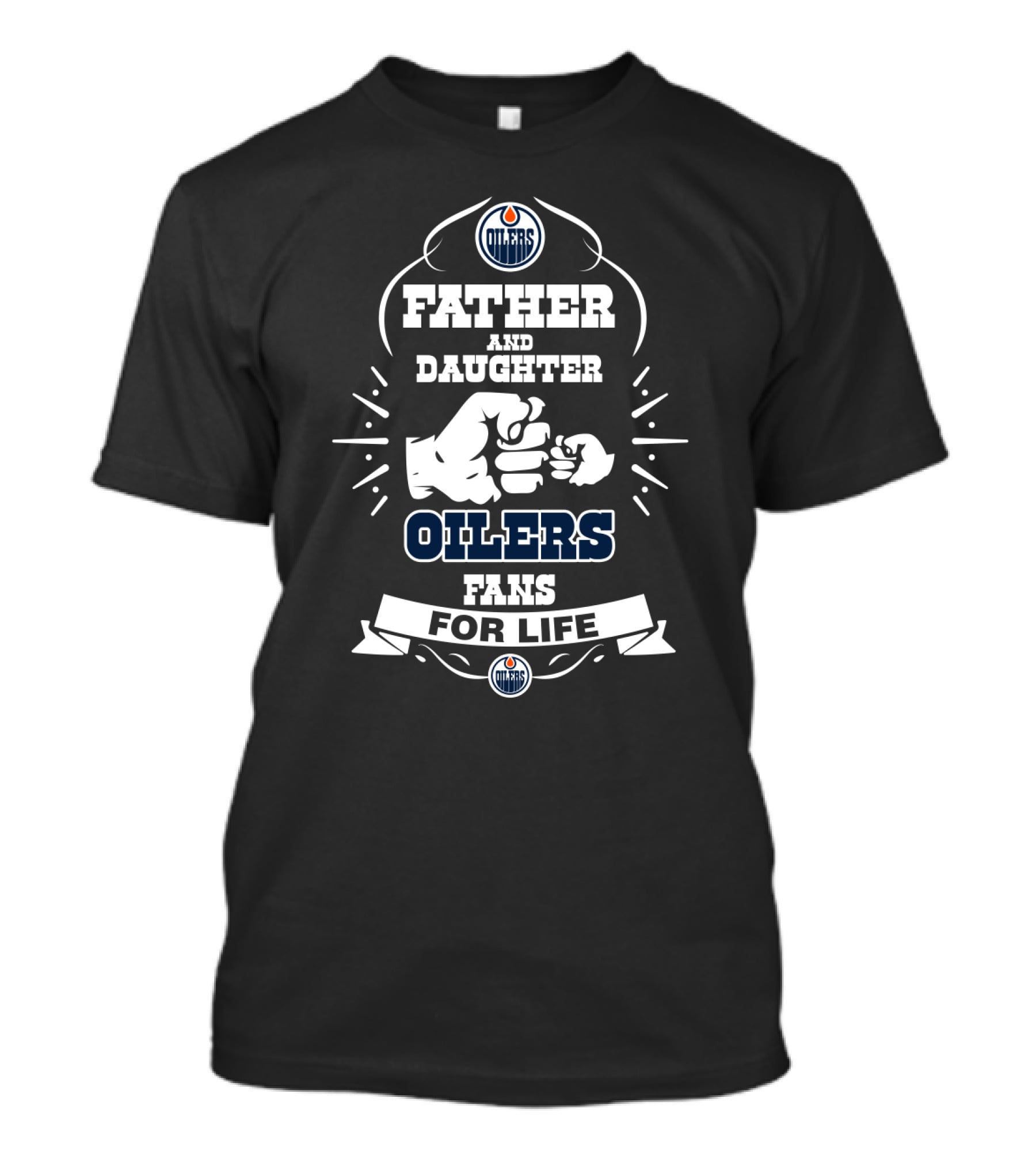 Father And Daughter Oilers Fans For Life Edmonton Oilers Enthusiasts T-Shirt