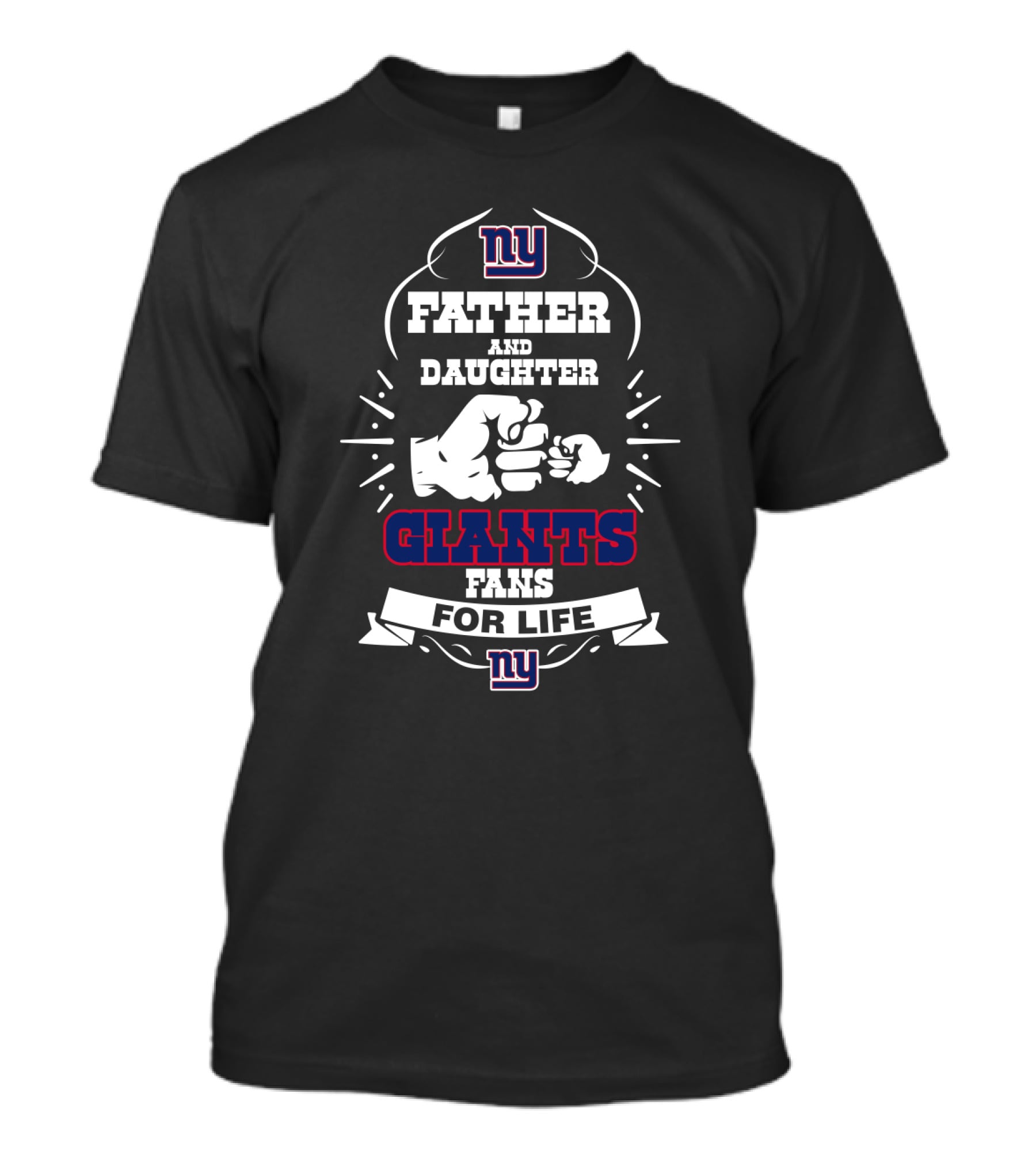 Father And Daughter Giants Fans For Life T-Shirt
