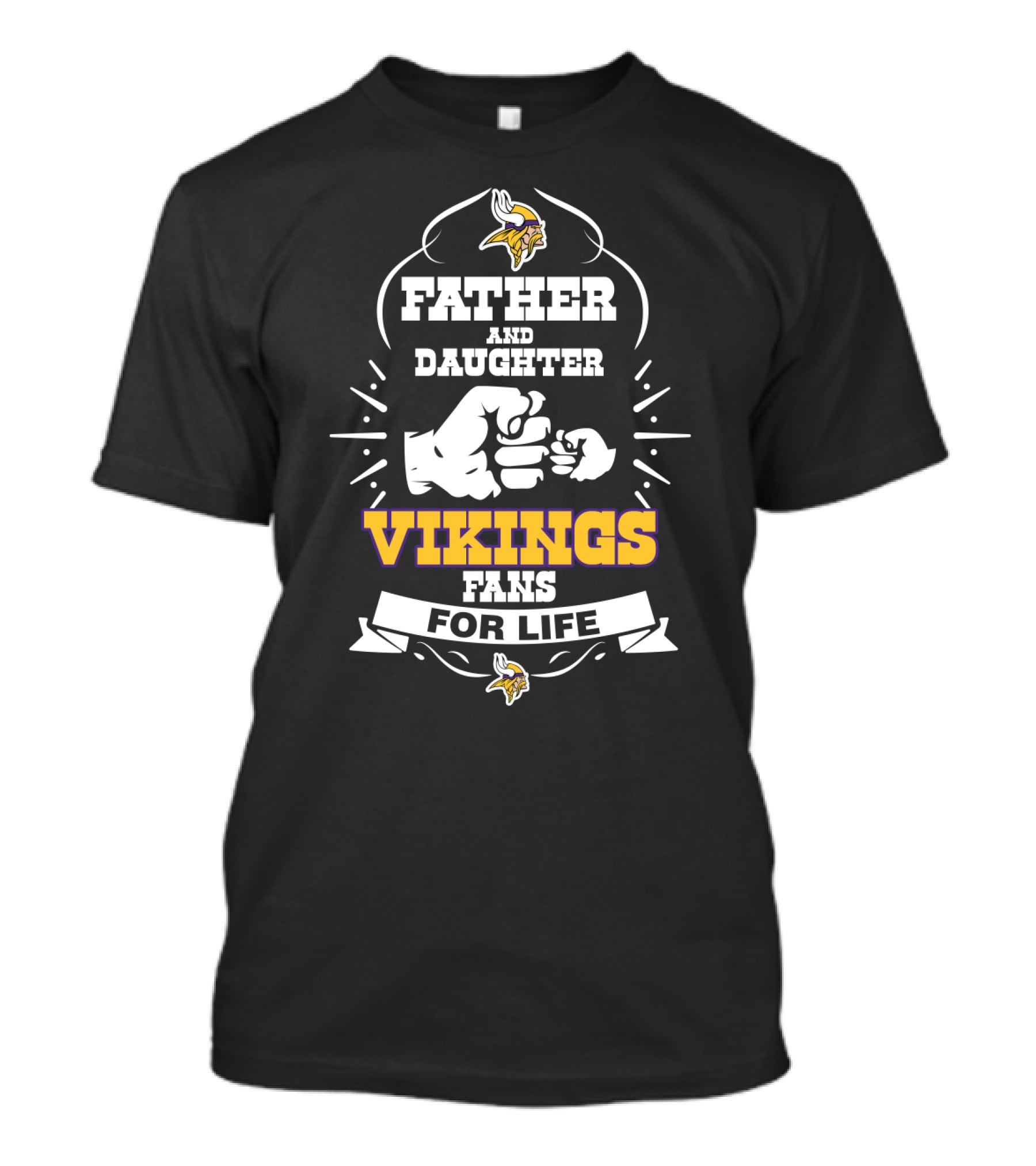 Father And Daughter Minnesota Vikings Fans For Life T-Shirt