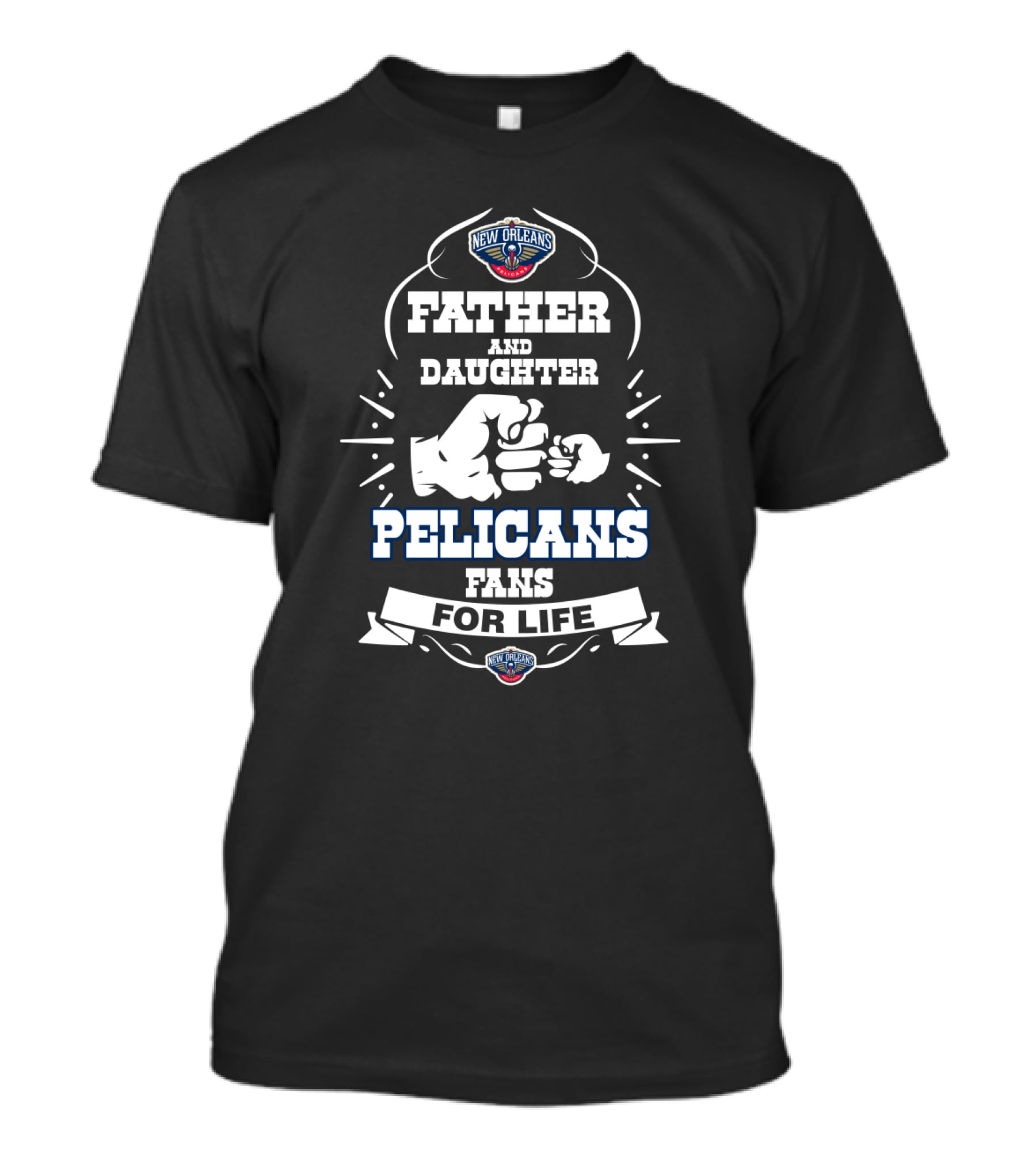 Father And Daughter New Orleans Pelicans Fans For Life T-Shirt