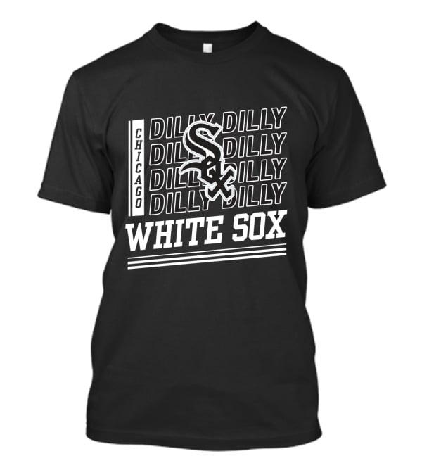 Chicago White Sox Dilly Dilly Fans Baseball Love T-Shirt