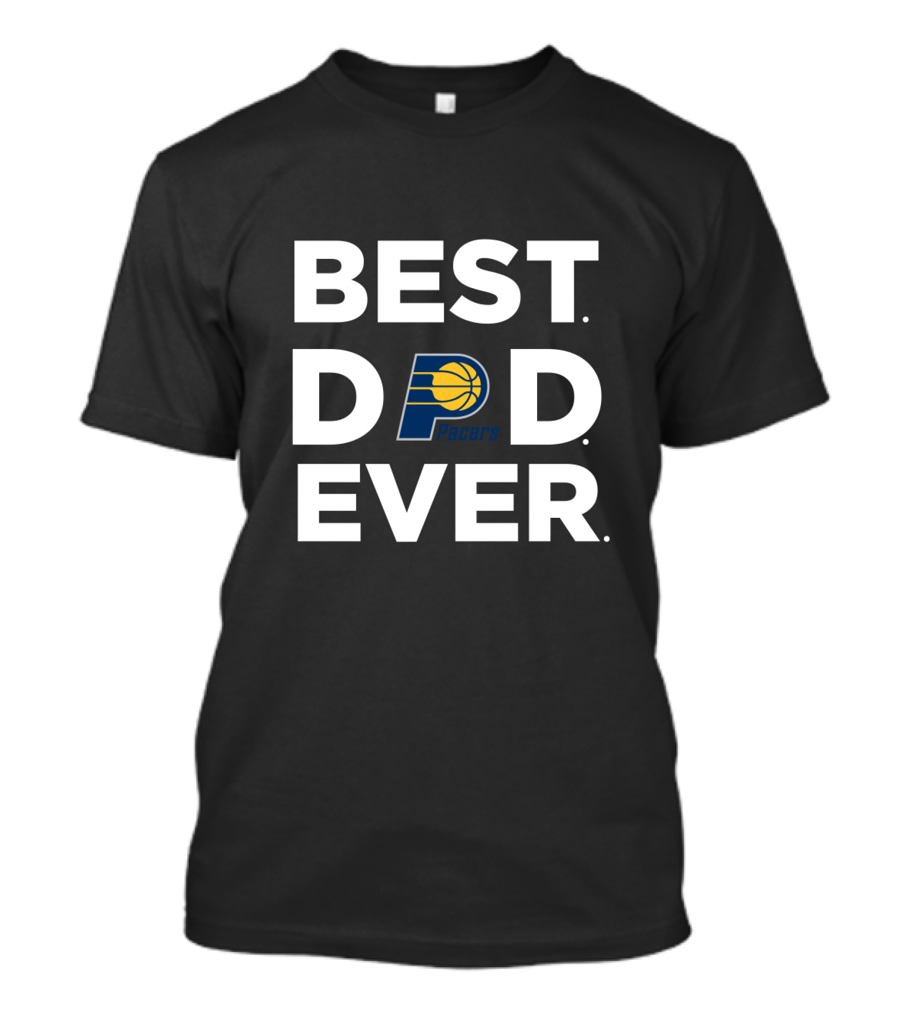 Best Indiana Pacers Dad Ever Pacers Basketball Fan Gift T-Shirt
