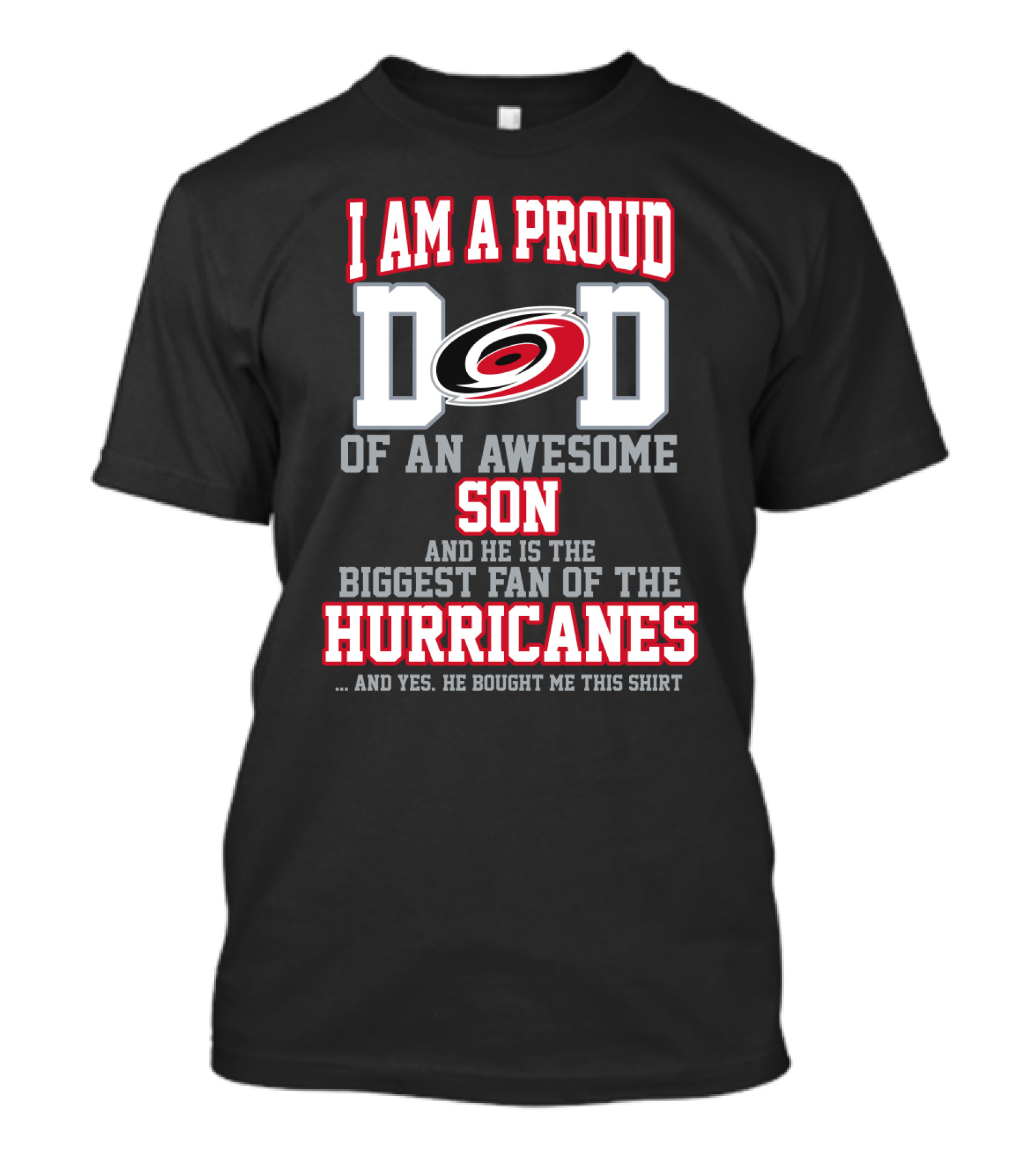 I Am A Proud Dad Of An Awesome Son Biggest Fan Of The Hurricanes T-Shirt