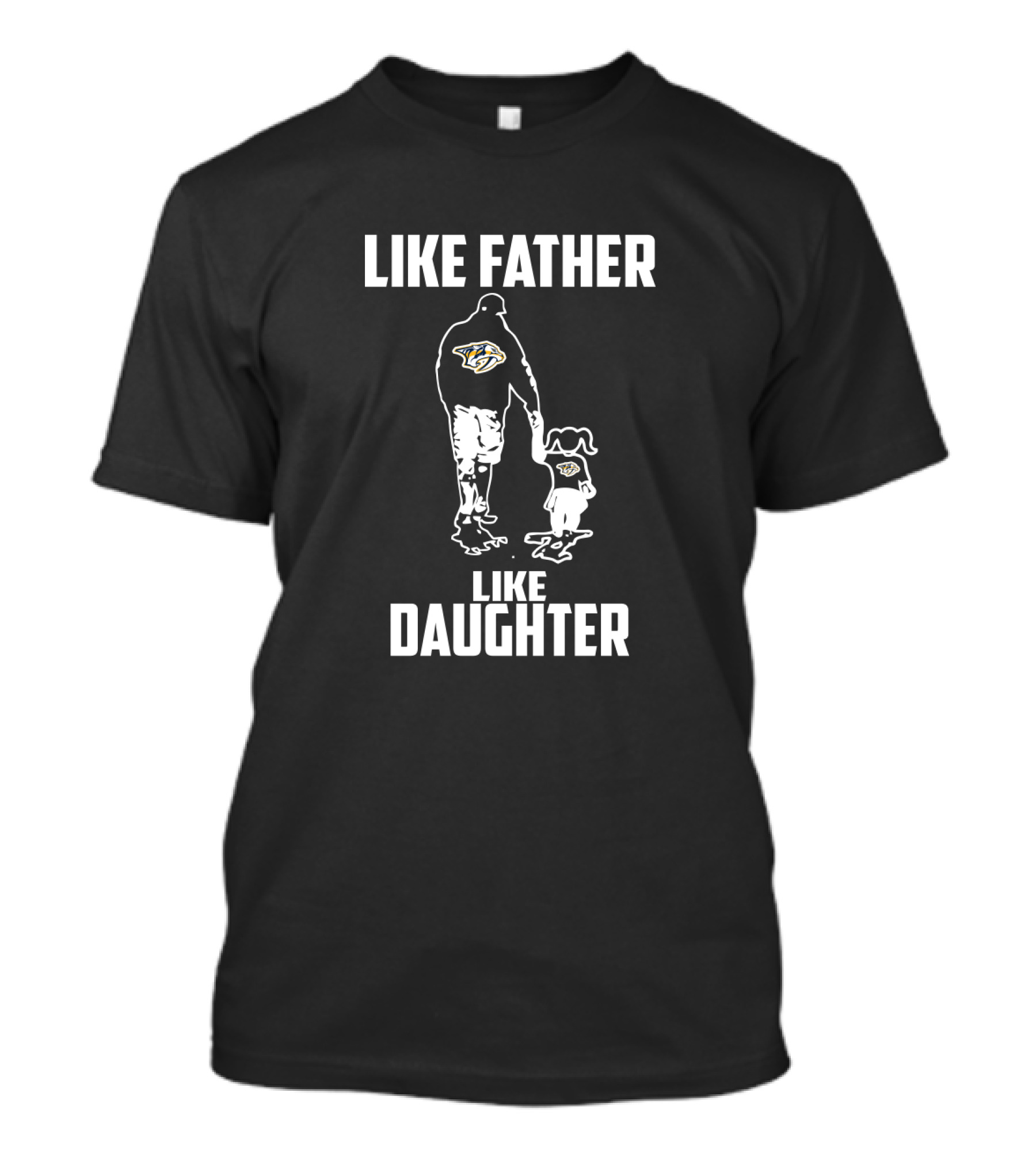 Like Father Like Daughter Nashville Predators Fan T-Shirt