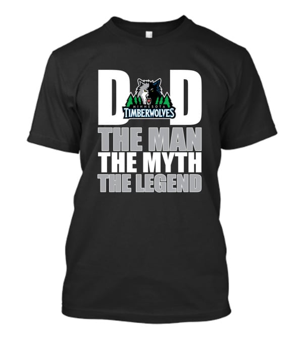Minnesota Timberwolves Dad The Man The Myth The Legend T-Shirt