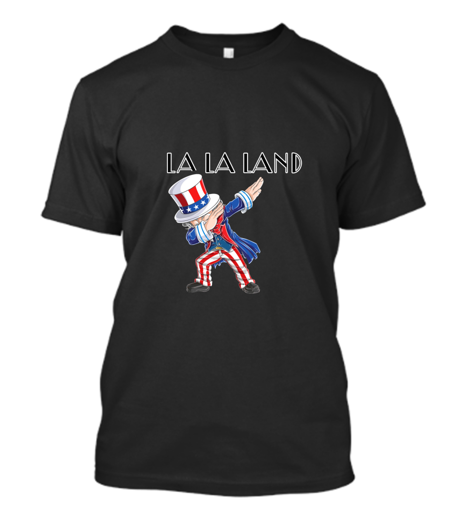 La La Land Uncle Sam Dabbing 4Th July Usa T-Shirt