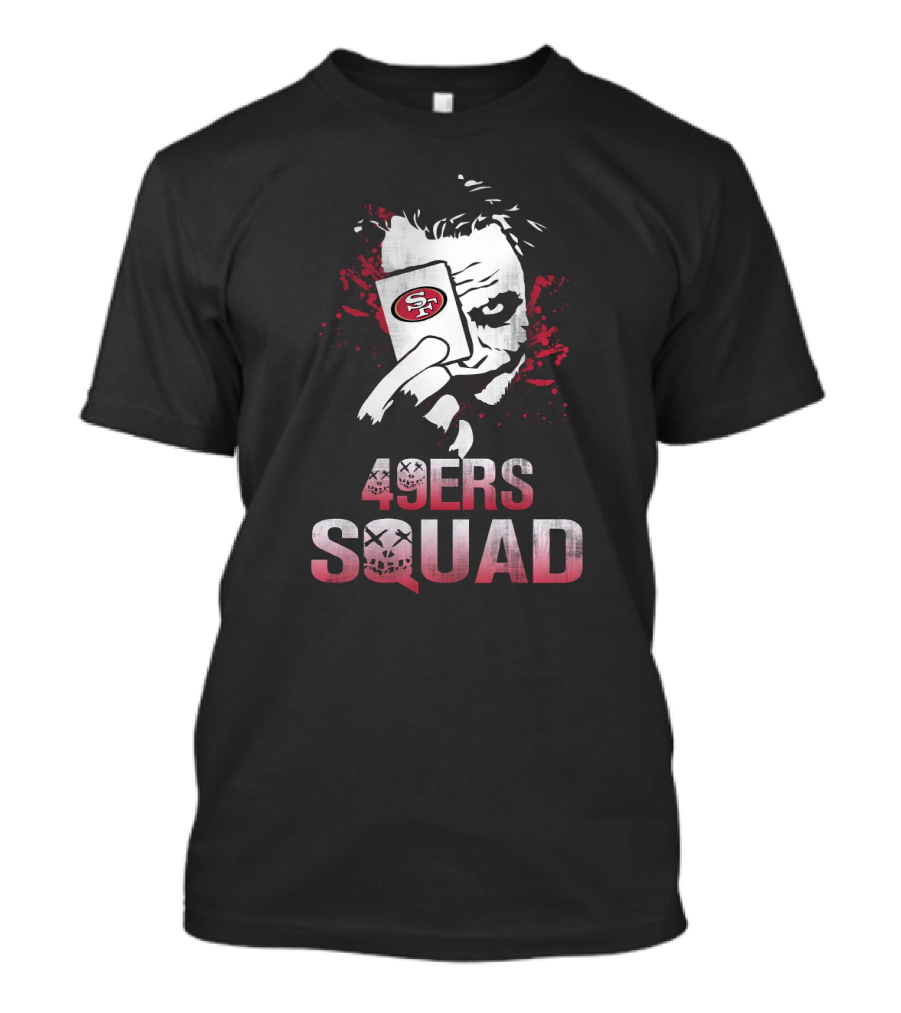 49ers Squad Joker Card Fan Art San Francisco Football Theme T-Shirt