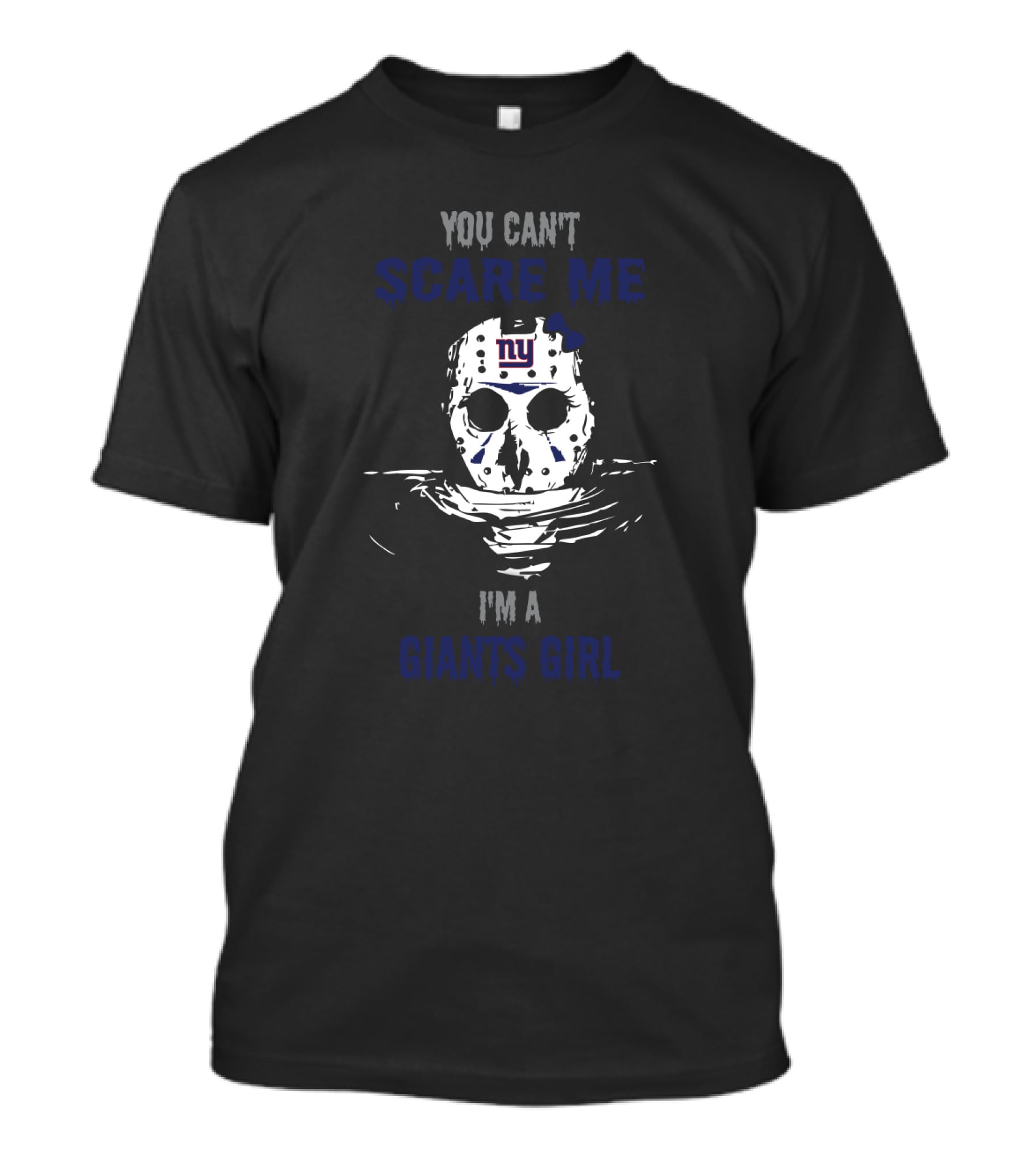 You Can't Scare Me I'm A New York Giants Girl Jason Voorhees T-Shirt