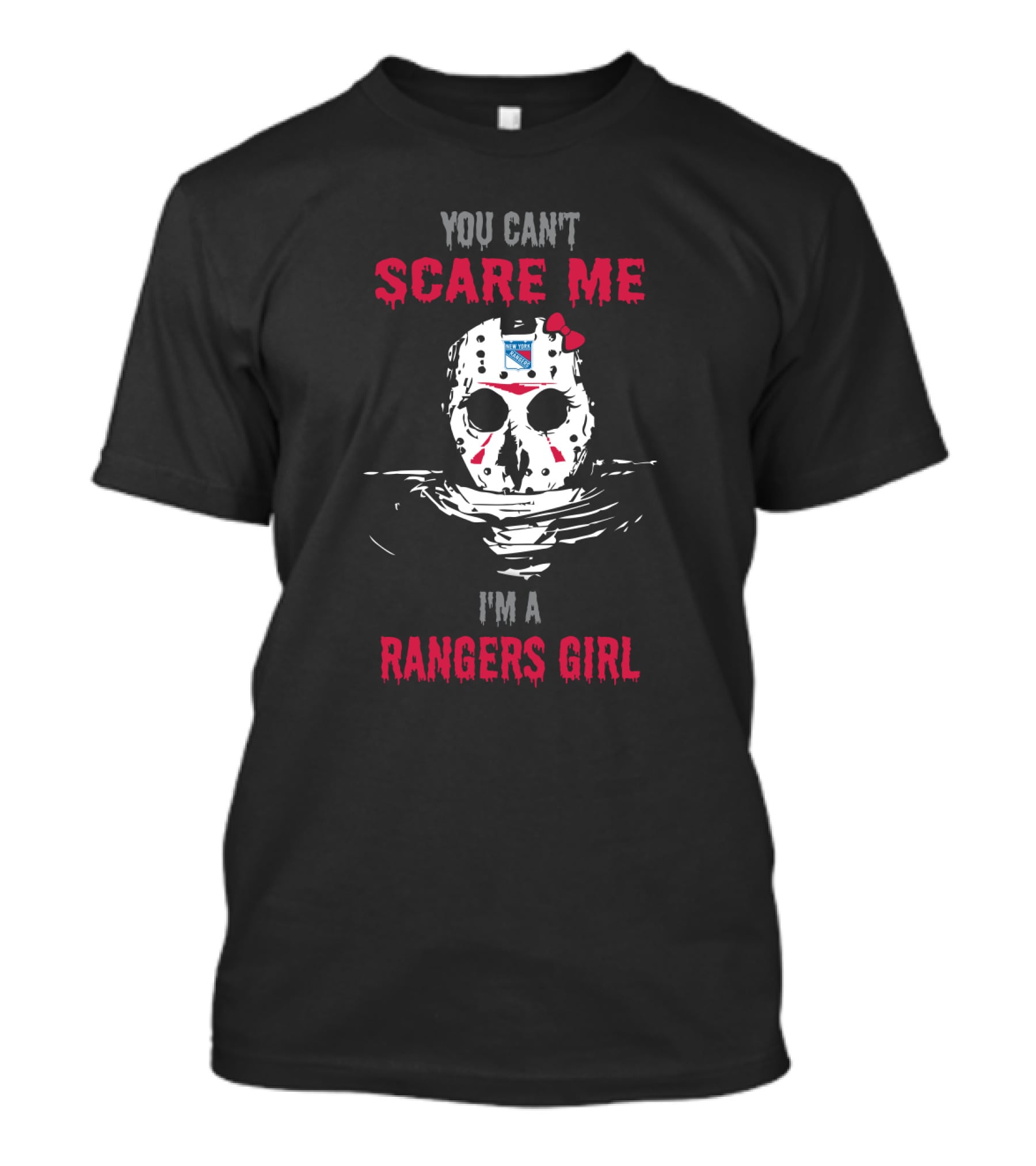 You Can't Scare Me I'm A Rangers Girl Jason Mask New York Rangers T-Shirt