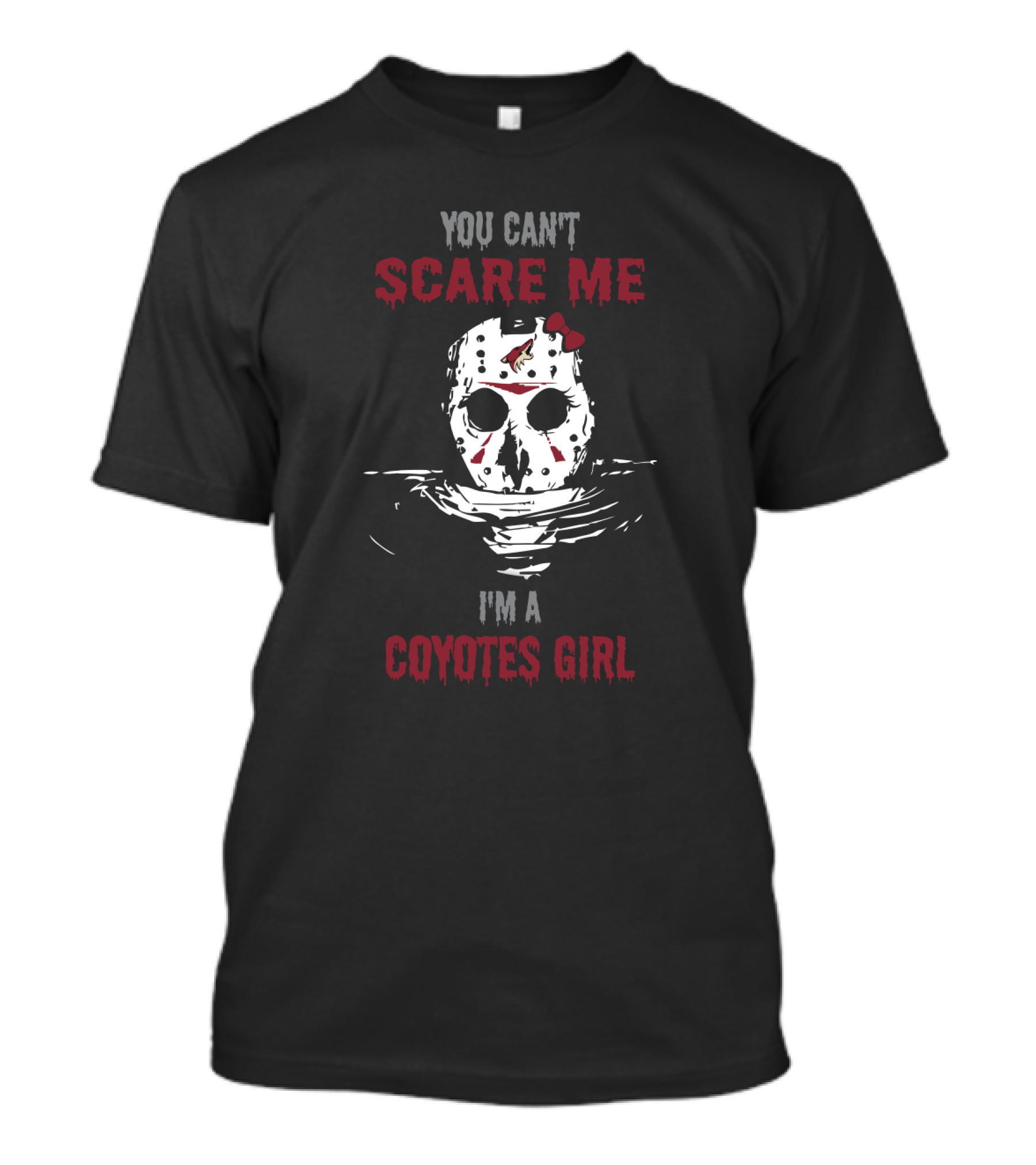 You Can't Scare Me Jason Voorhees Arizona Coyotes Girl T-Shirt