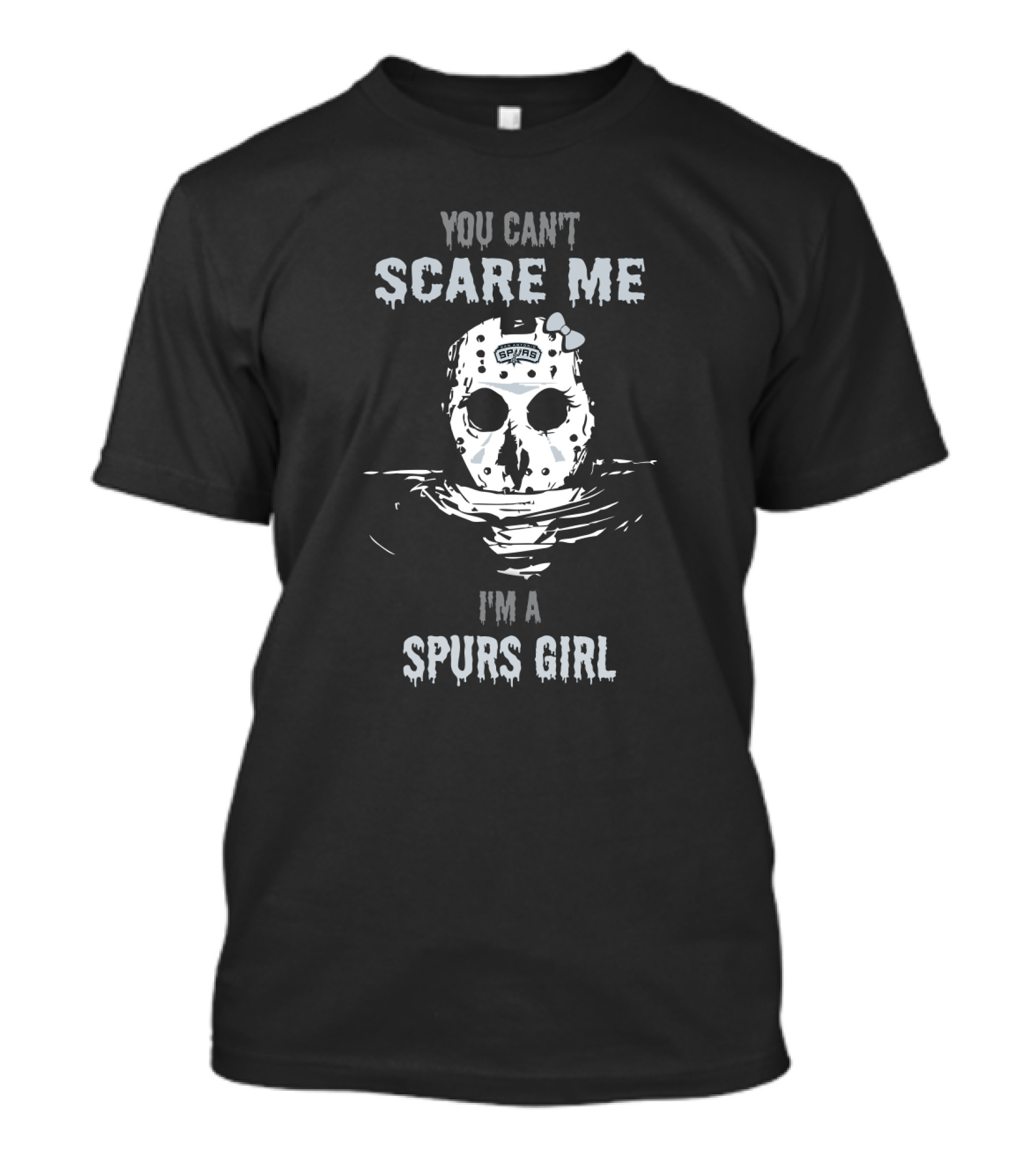 You Can't Scare Me I'm A Spurs Girl Jason Voorhees T-Shirt