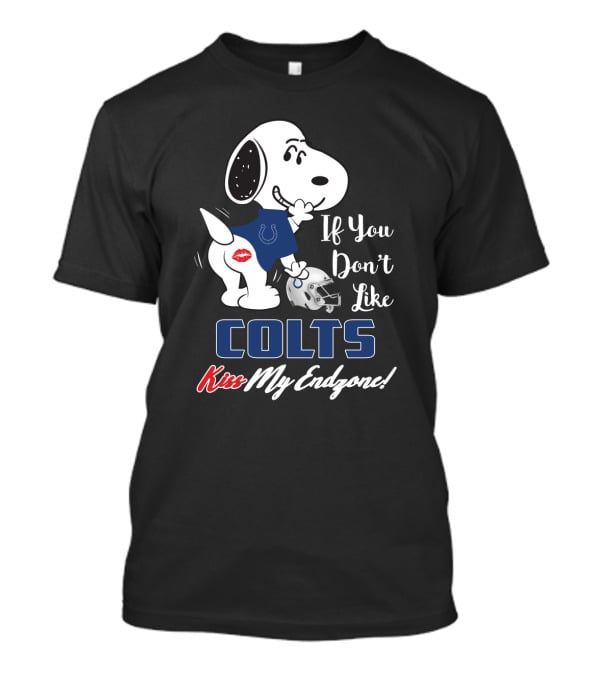 Snoopy If You Don't Like Colts Kiss My Endzone T-Shirt