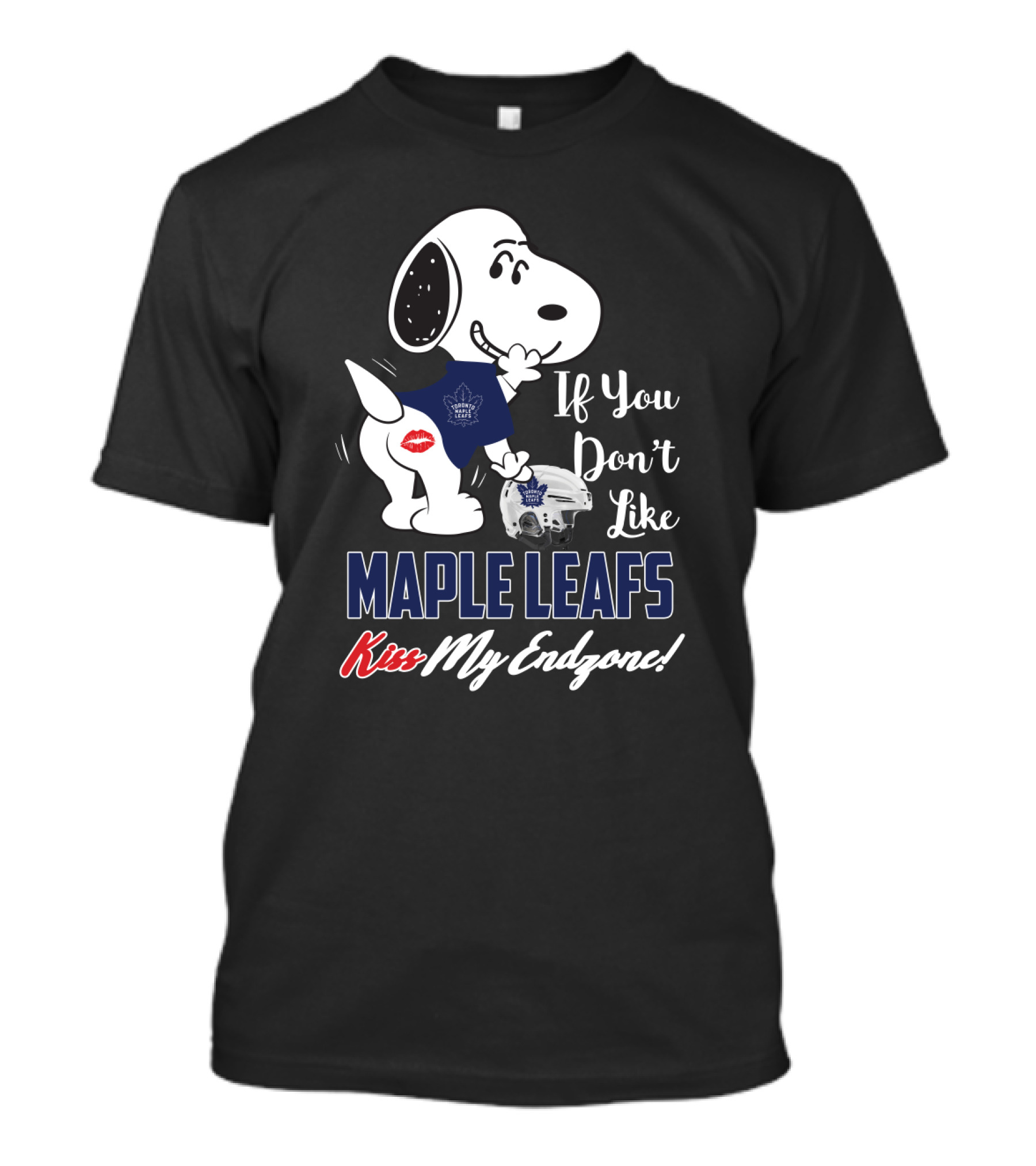 If You Don't Like Maple Leafs Kiss My Endzone Snoopy Toronto Maple Leafs Fans T-Shirt