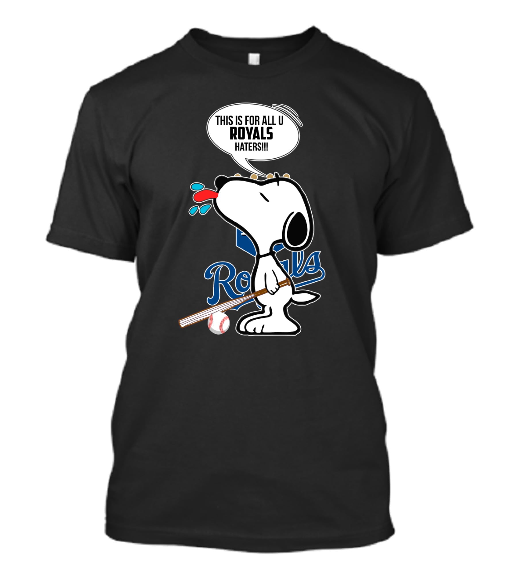 Snoopy This Is For All U Royals Haters Kansas City Royals Fans T-Shirt