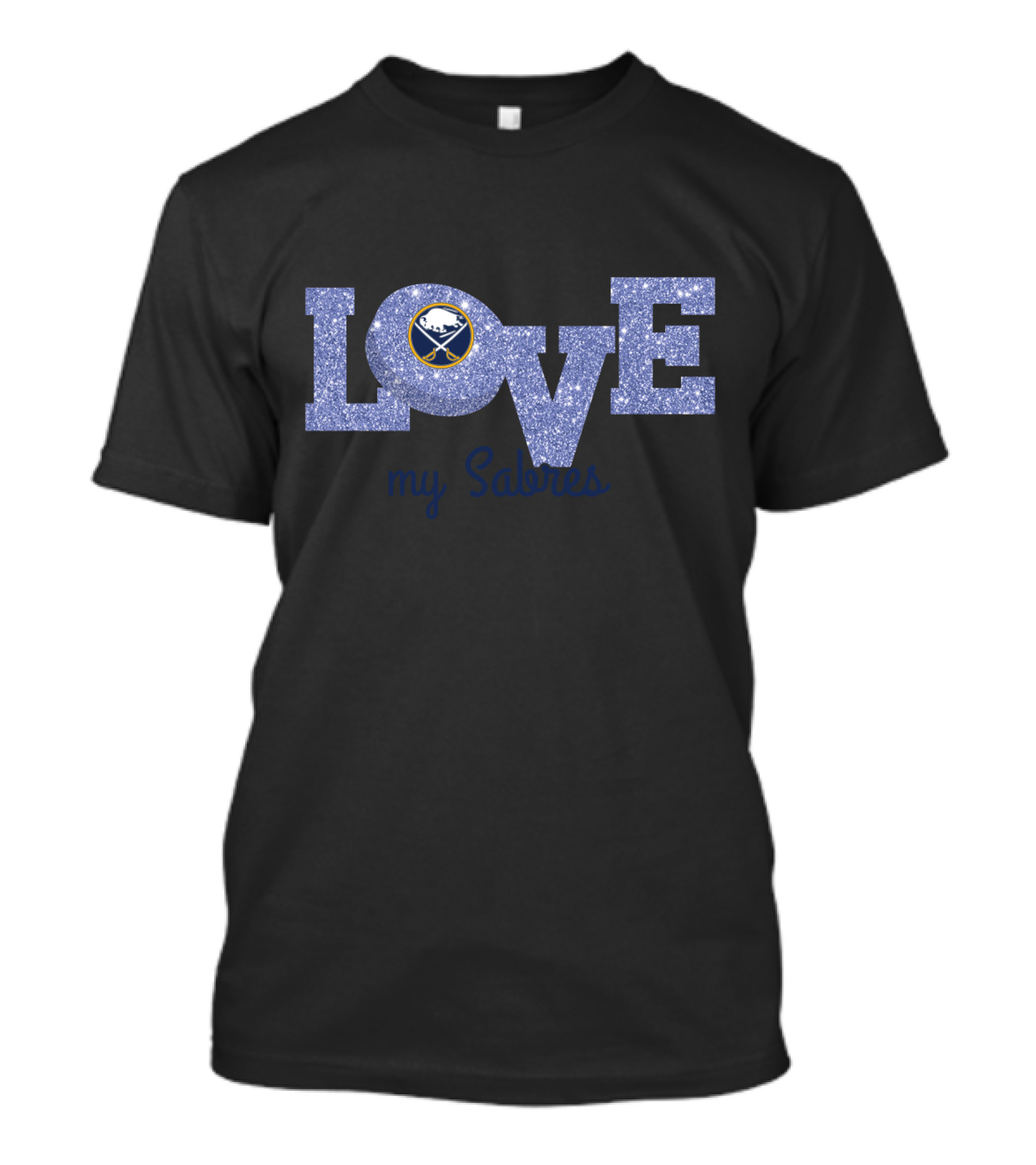 Love My Sabres Glitter Design For Buffalo Sabres Fans T-Shirt