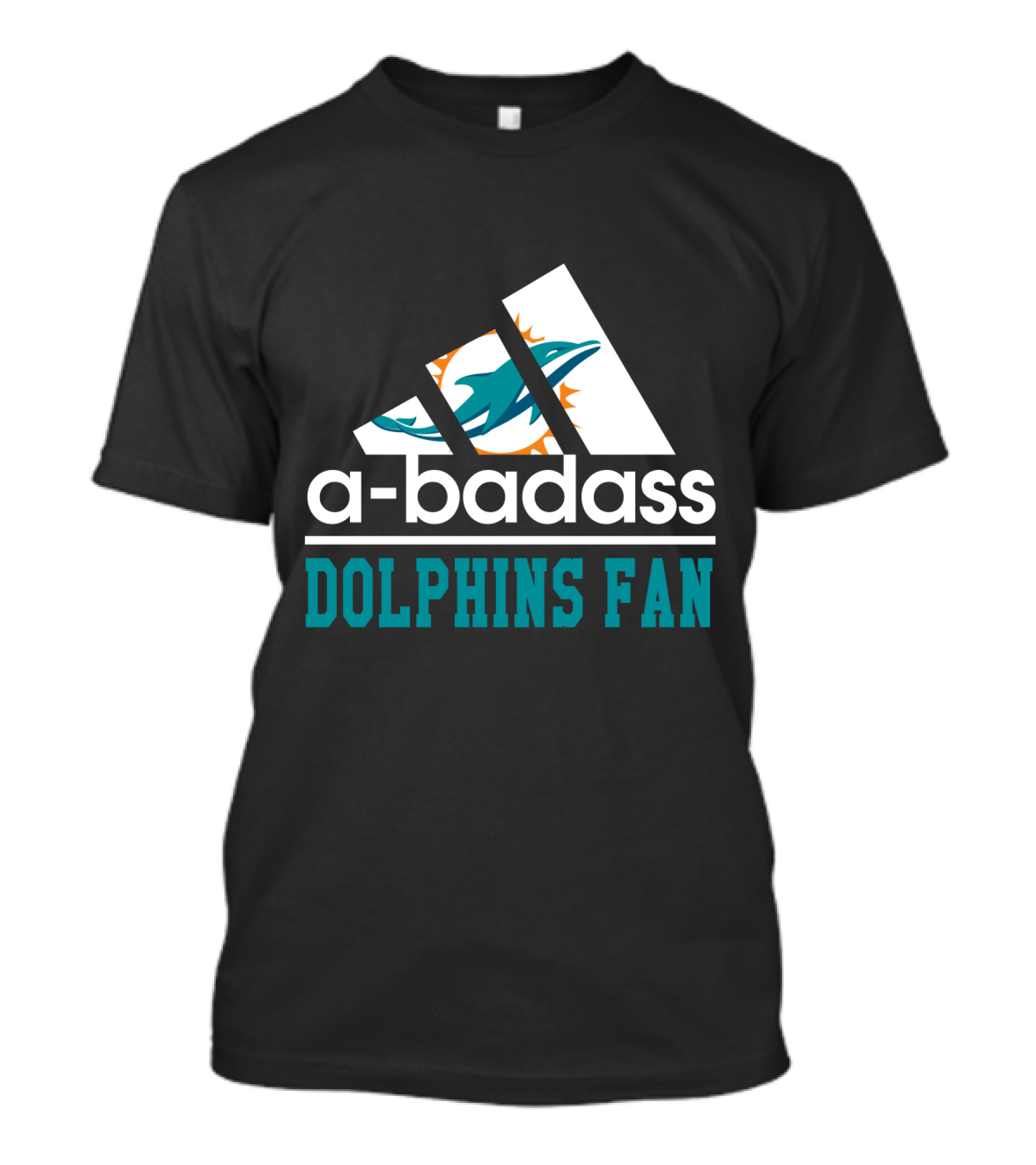 A-Badass Dolphins Fan Miami Dolphins Cool For Fans T-Shirt