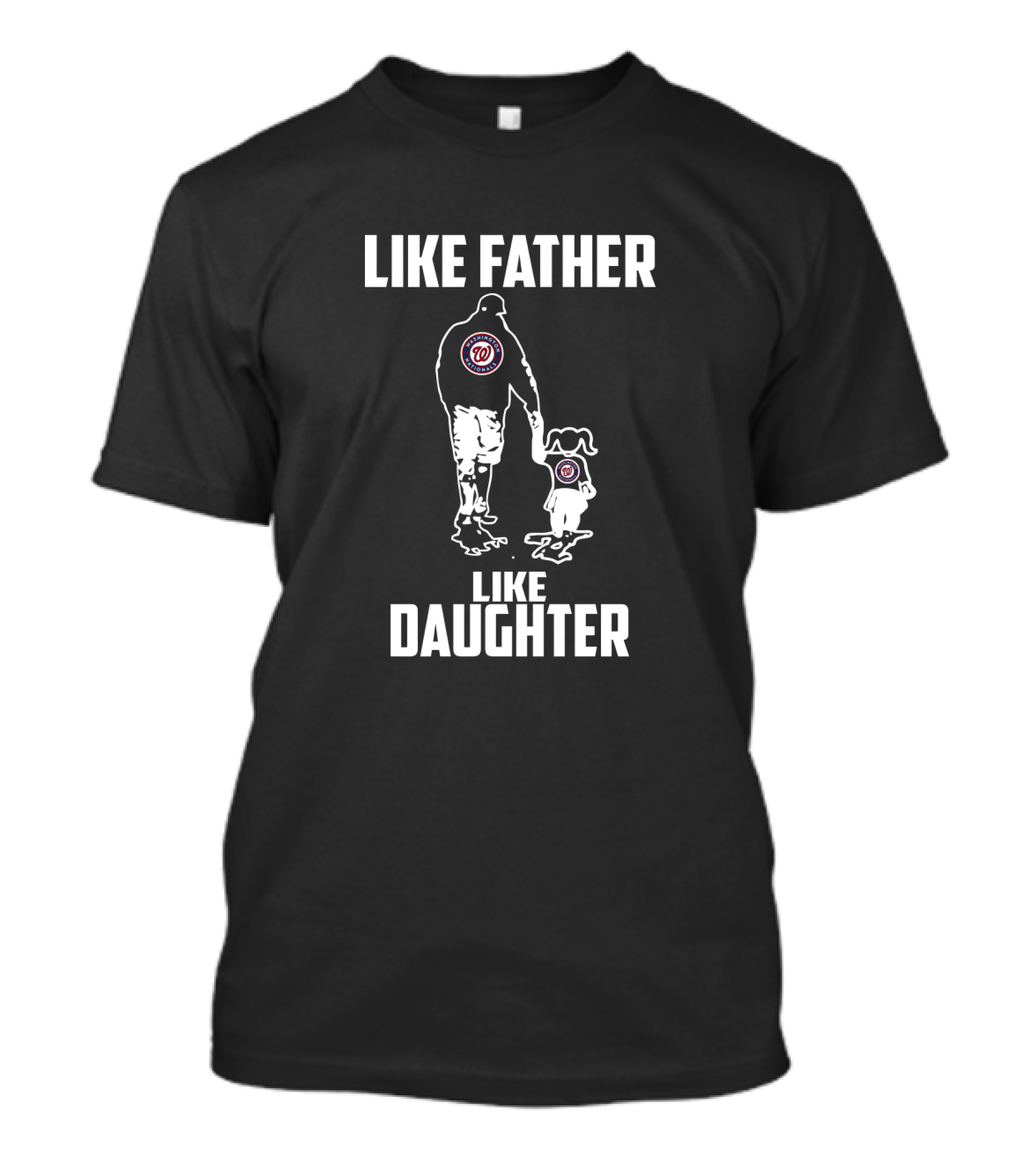 Like Father Like Daughter Washington Nationals Fans United T-Shirt