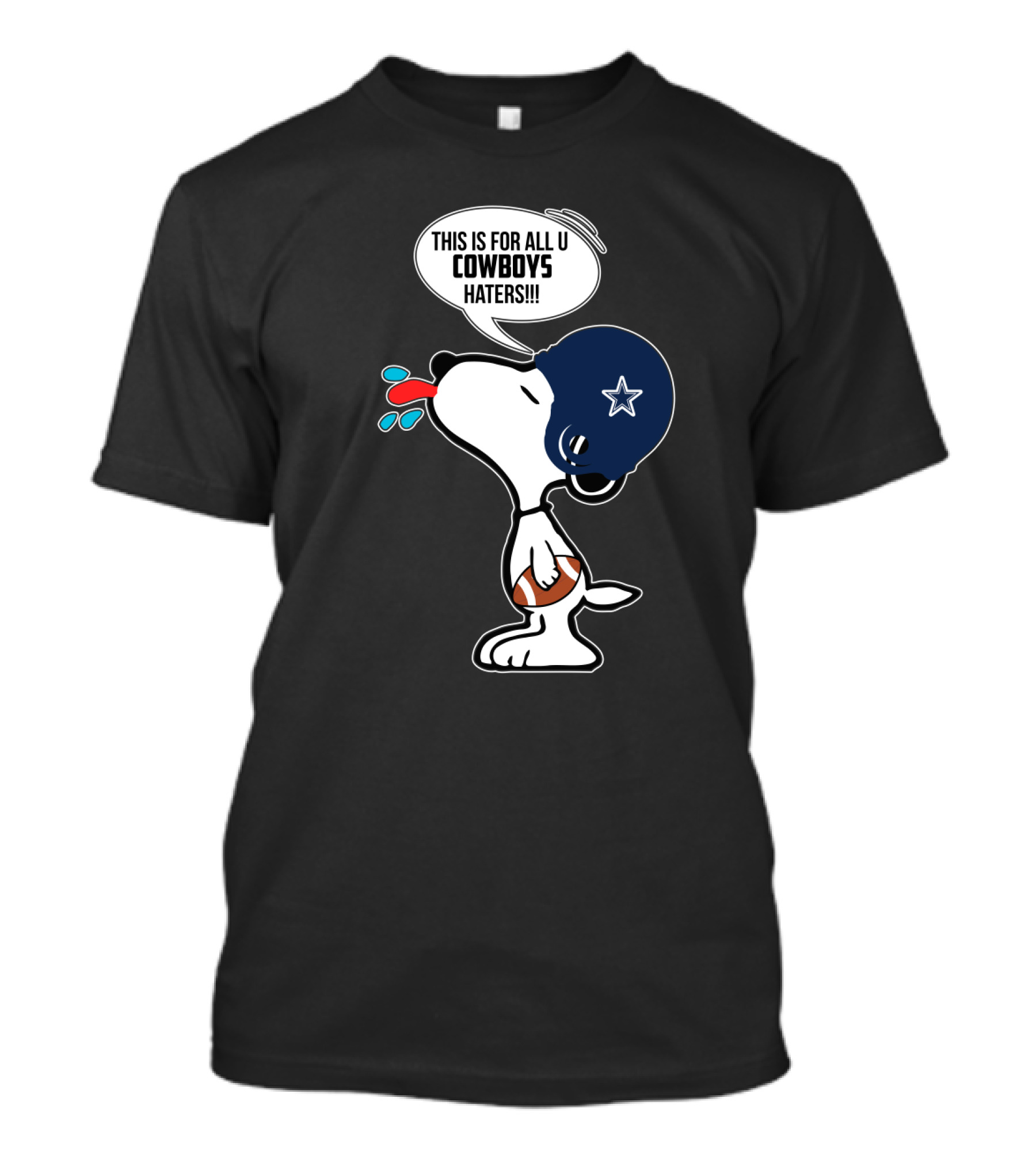 Snoopy This Is For All U Cowboys Haters T-Shirt