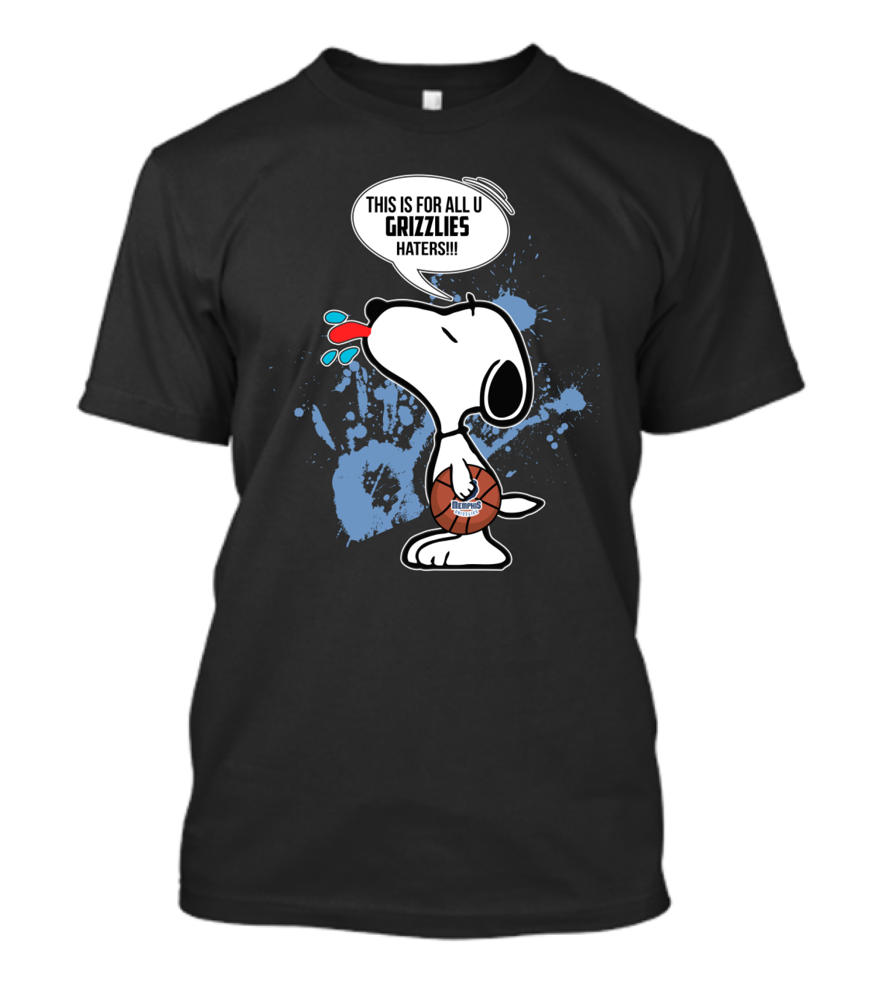 Snoopy This Is For All U Grizzlies Haters T-Shirt