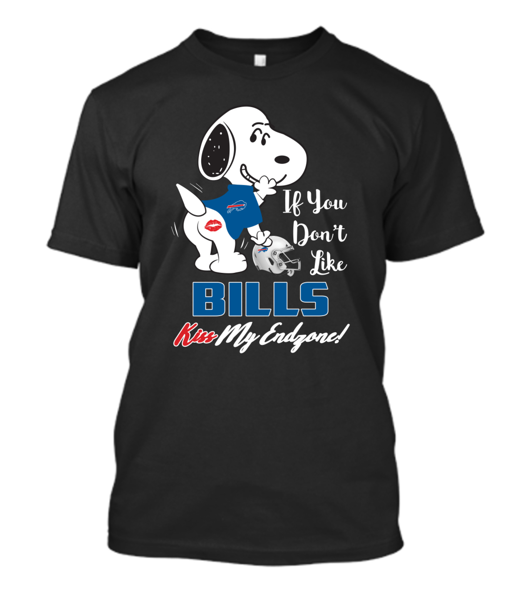 If You Don't Like Bills Kiss My Endzone! T-Shirt