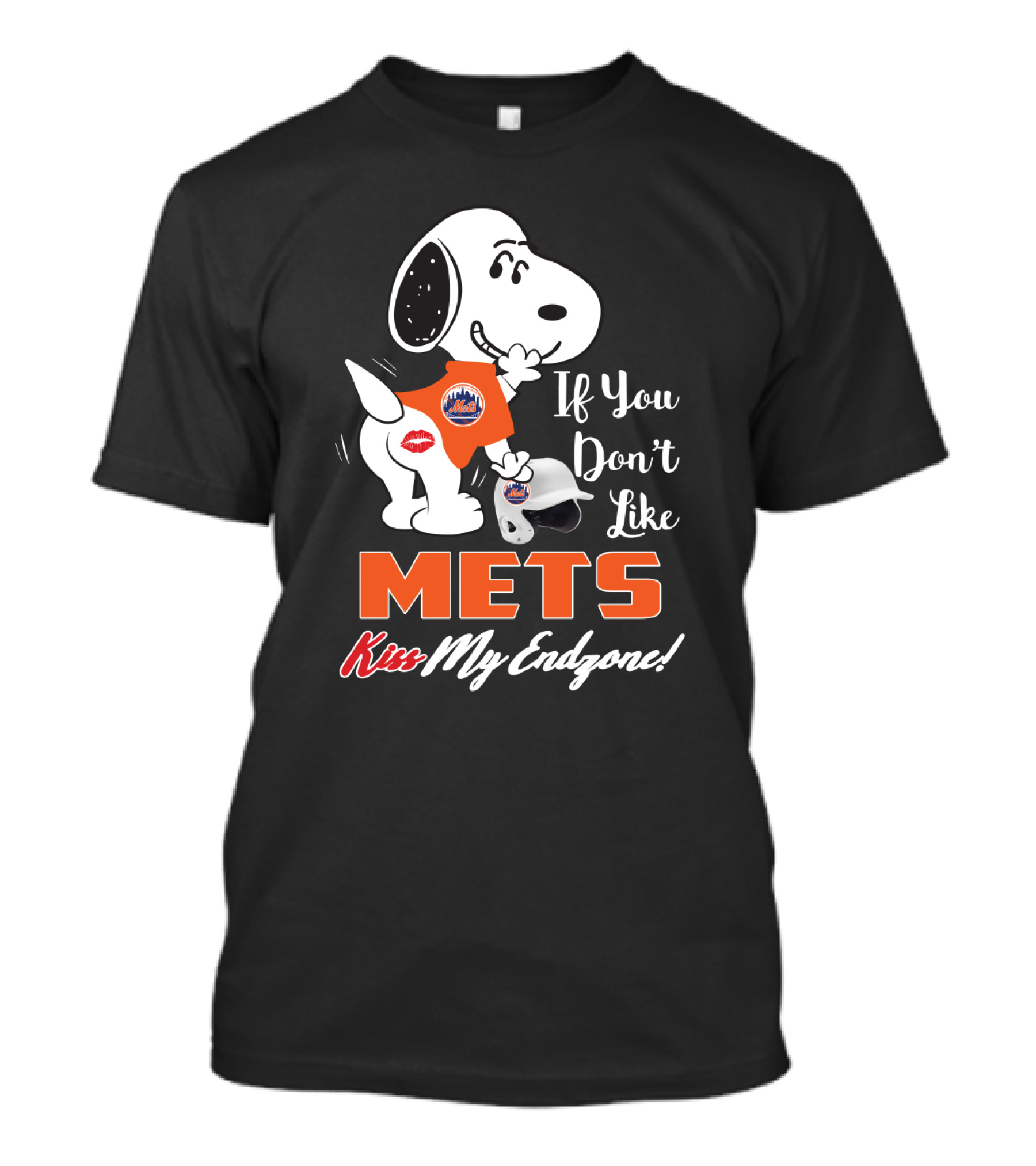 Snoopy New York Mets If You Don't Like Mets Kiss My Endzone T-Shirt