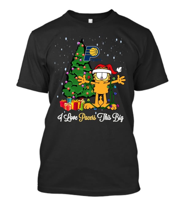 Garfield Christmas Indiana Pacers I Love Pacers This Big T-Shirt