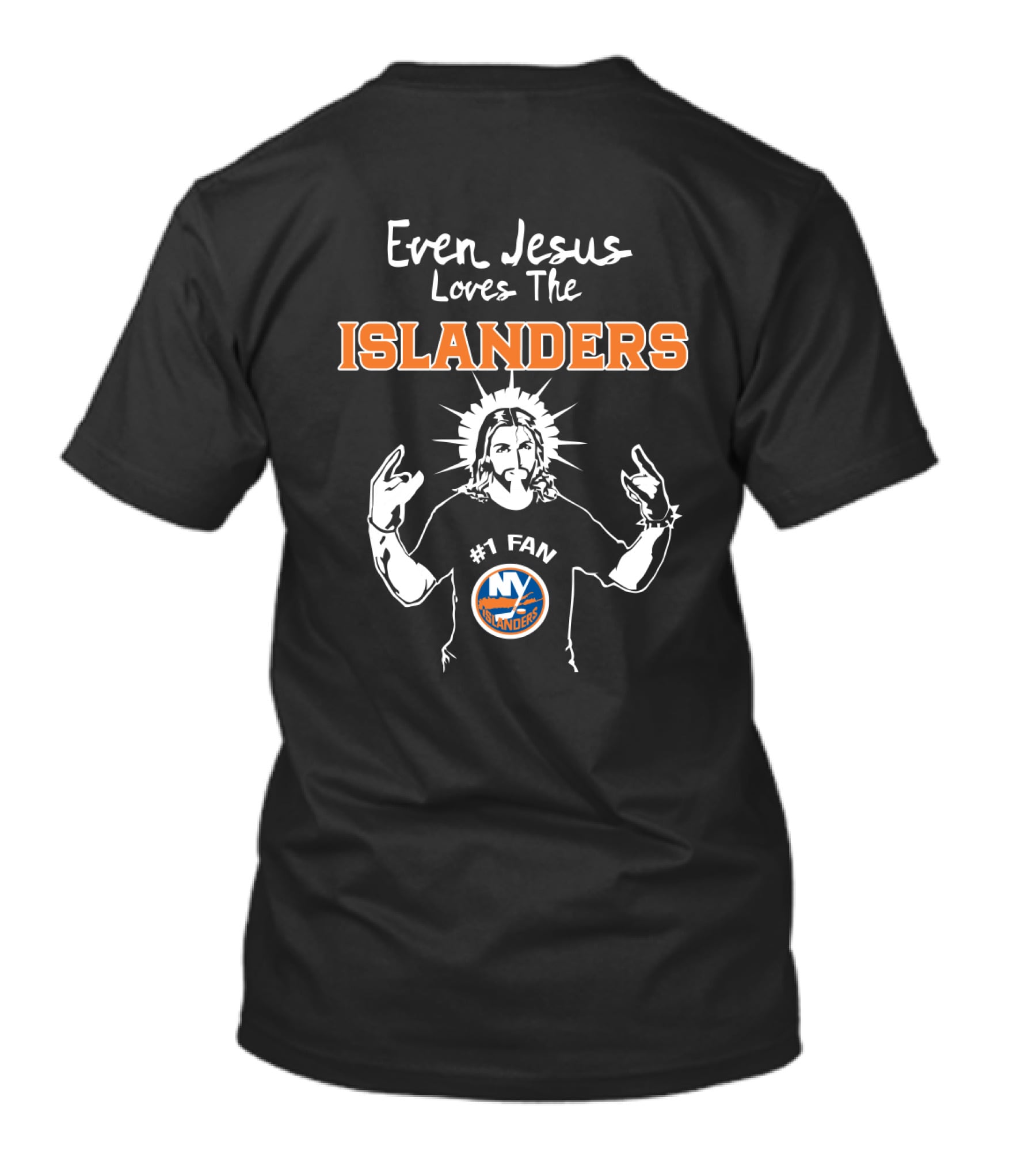 Even Jesus Loves The Islanders #1 Fan NY Islanders T-Shirt