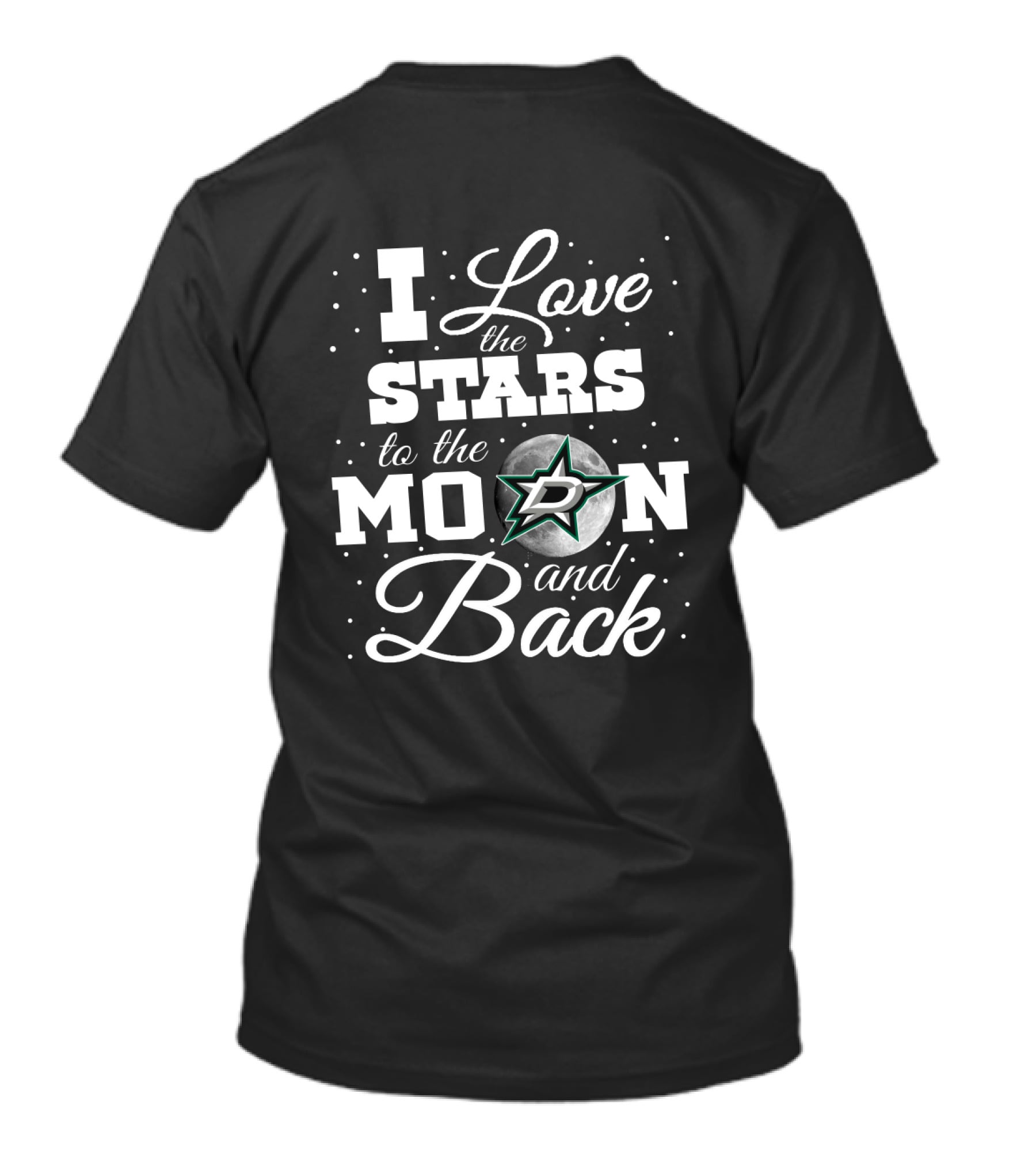 I Love The Stars To The Moon And Back Dallas Hockey Team T-Shirt