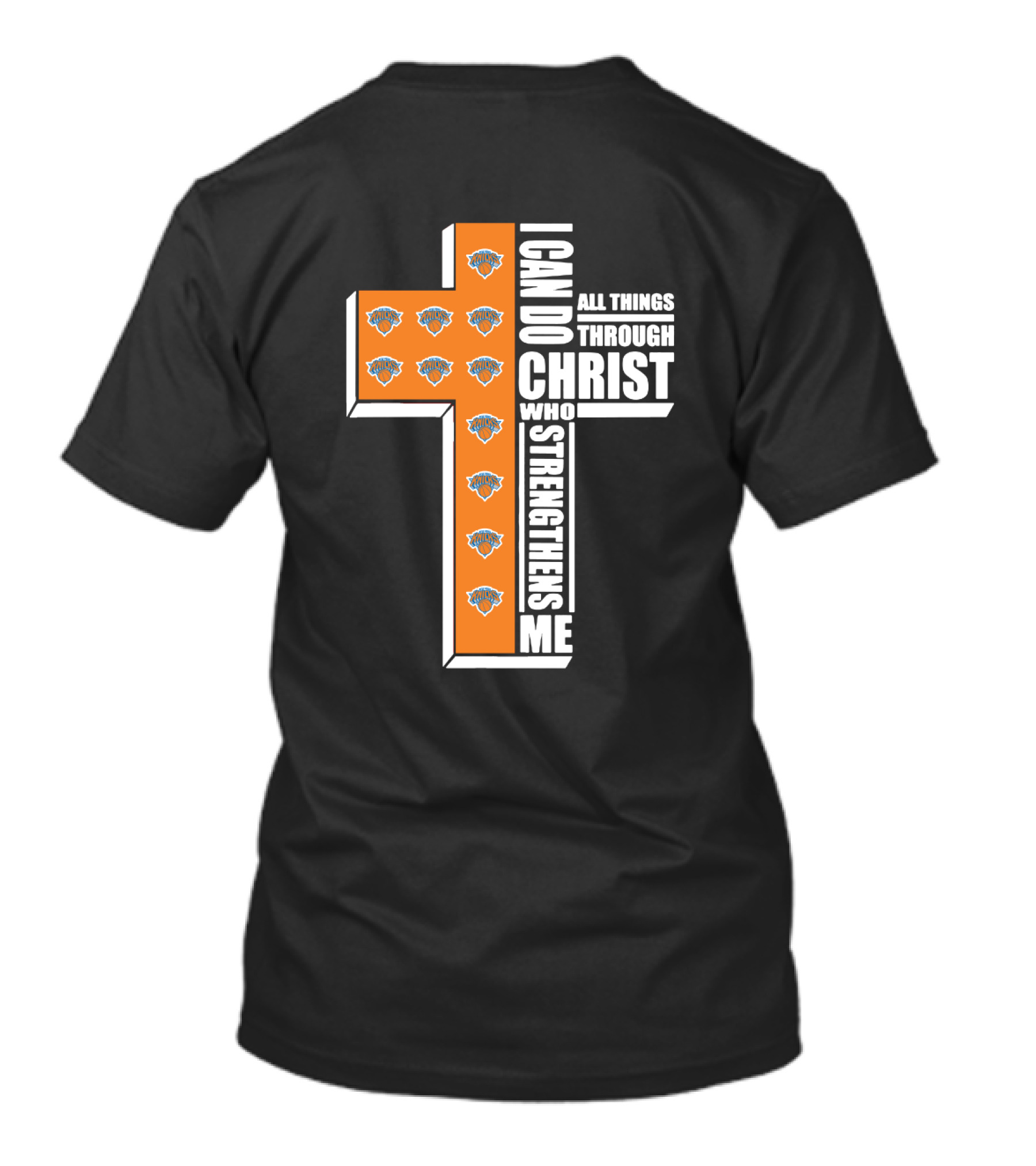 Knicks I Can Do All Things Through Christ Who Strengthens Me Cross T-Shirt