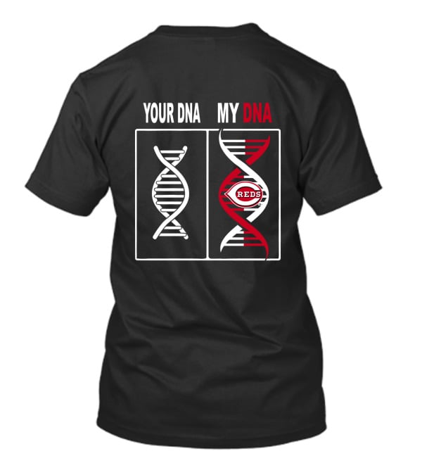 Your DNA My DNA Cincinnati Reds Baseball Fan Symbolism T-Shirt