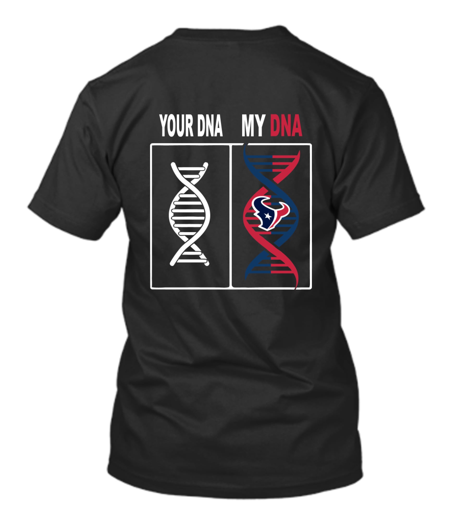 Your Dna My Dna Houston Texans Fan Dna Spiral T-Shirt
