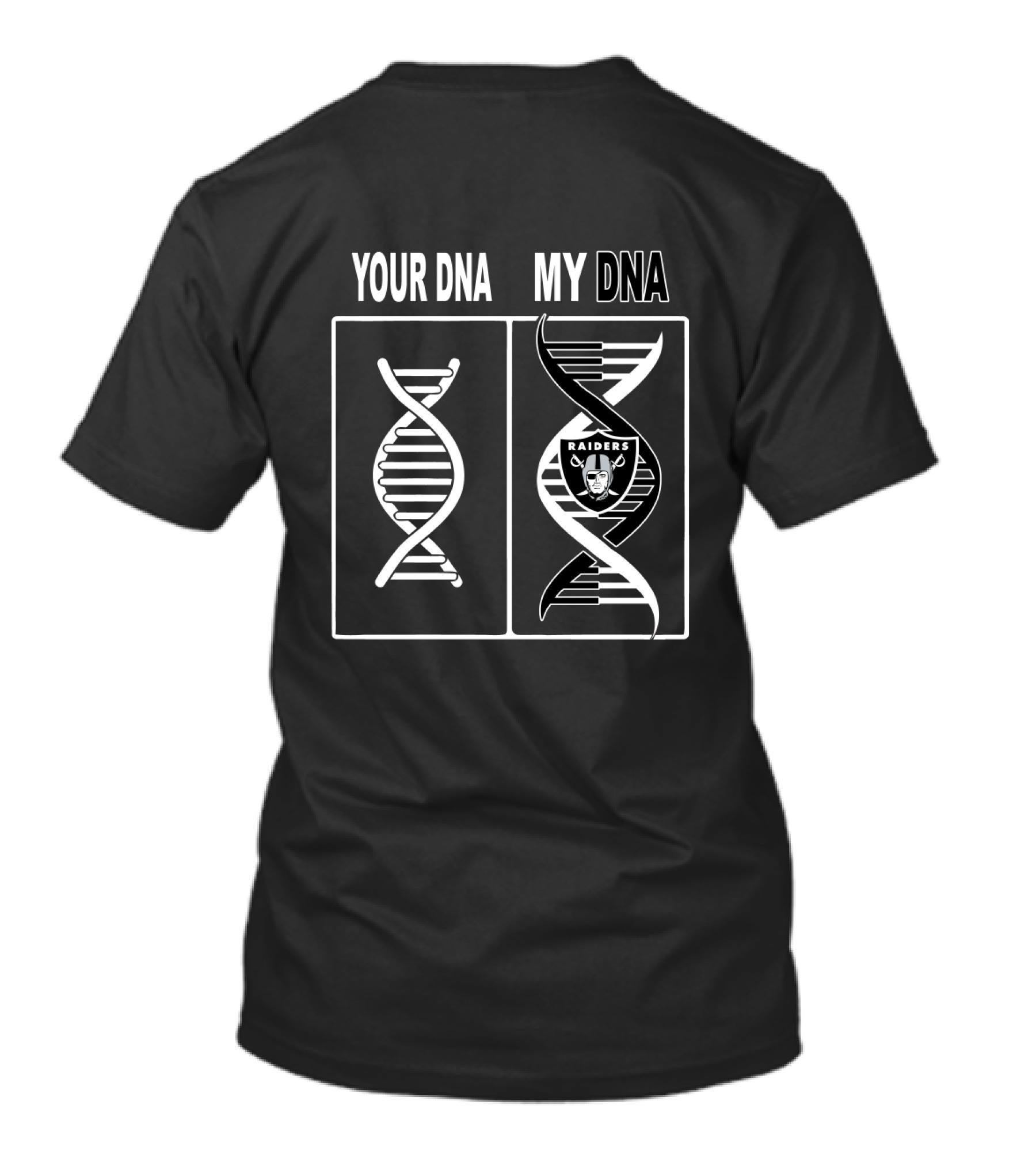 Your Dna My Dna Raiders Logo Fan T-Shirt
