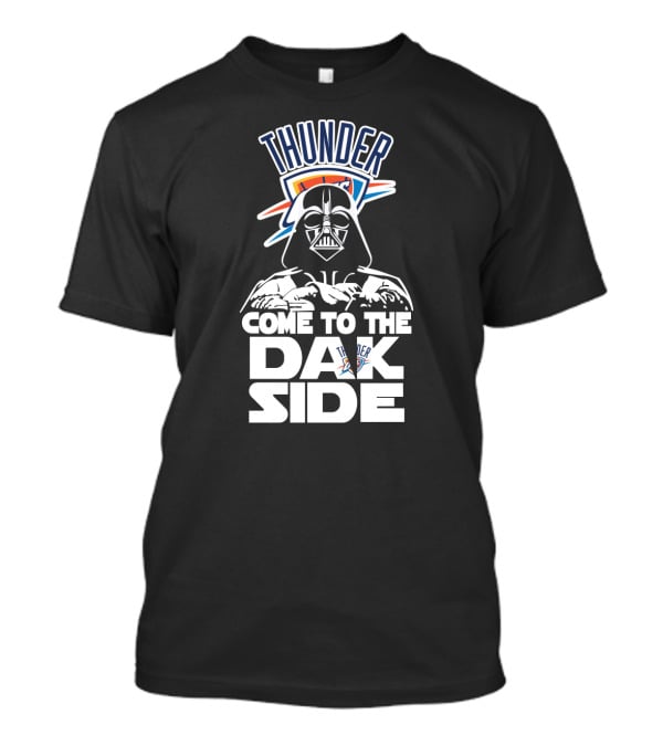 Thunder Come To The Dark Side Darth Vader Oklahoma City Fans T-Shirt