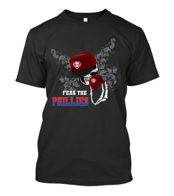 Philadelphia Phillies Skull With Cap And Fear The Phillies Text T-Shirt