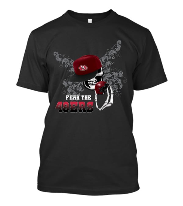 Fear The 49ers San Francisco Football Skull Helmet T-Shirt