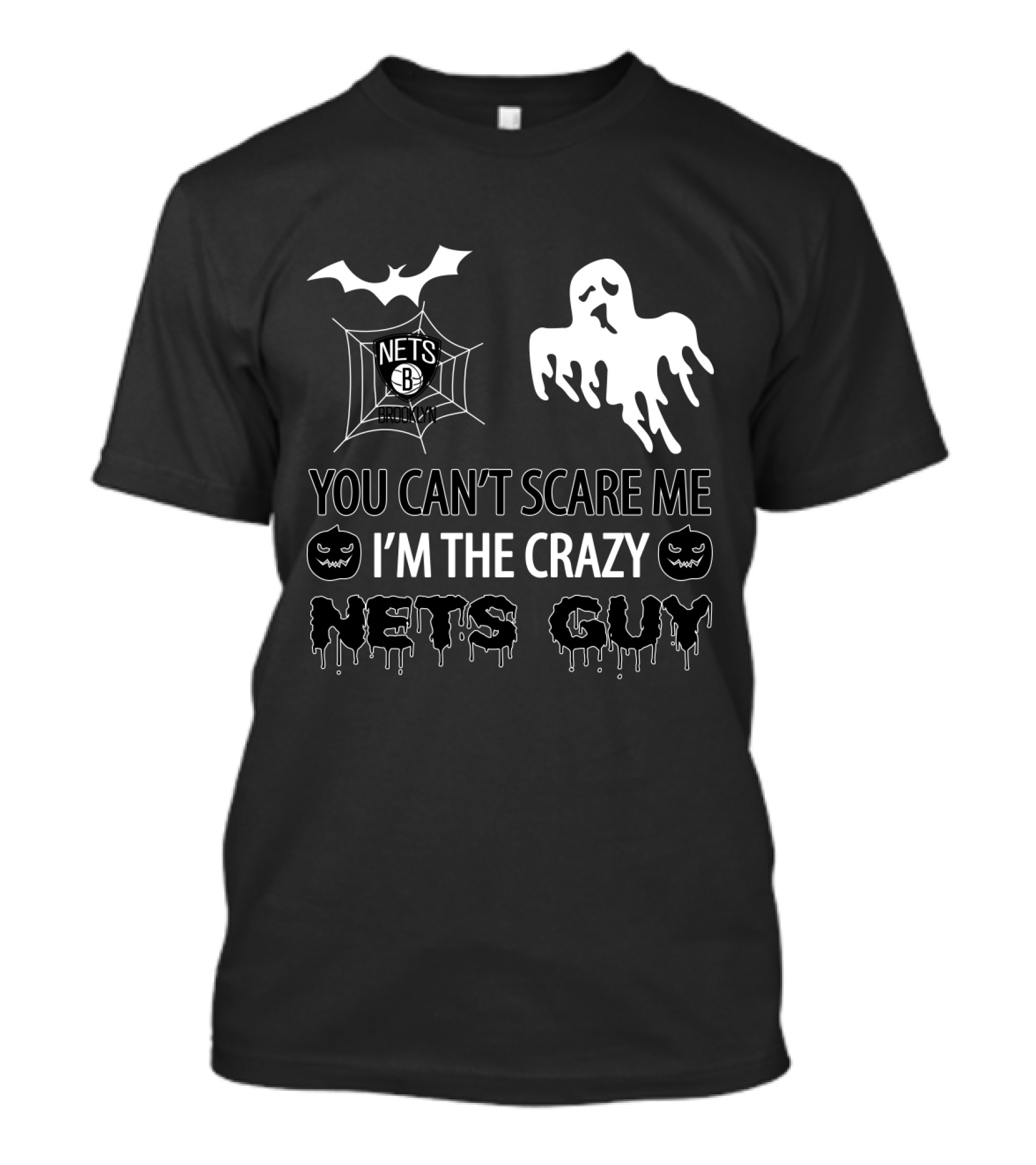 You Can't Scare Me I'm The Crazy Nets Guy Halloween Brooklyn Nets Ghost Bat T-Shirt