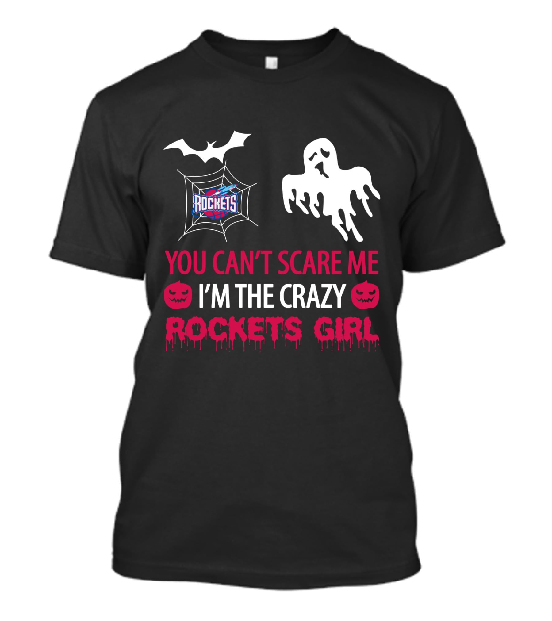 Halloween You Can't Scare Me I'm The Crazy Houston Rockets Girl T-Shirt