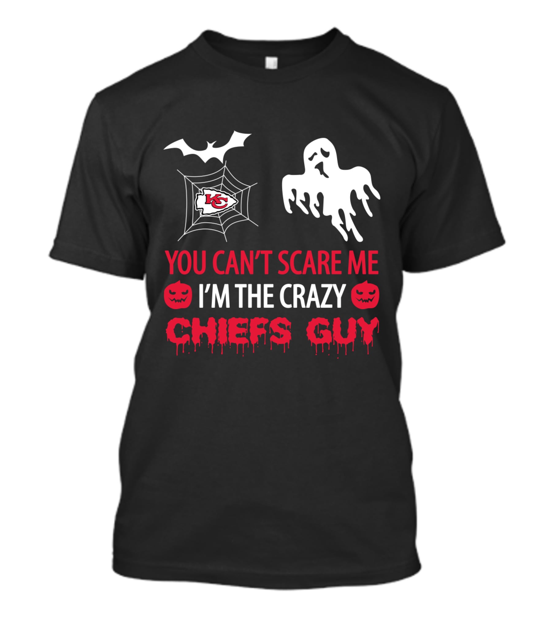You Can't Scare Me I'm The Crazy Chiefs Guy Halloween Kansas City Chiefs T-Shirt