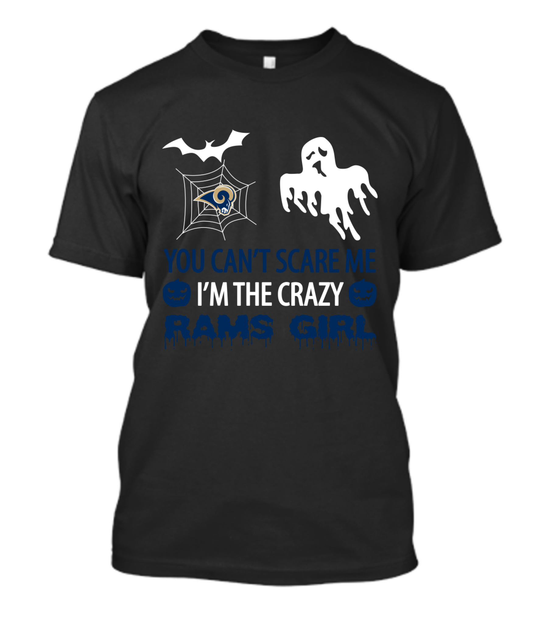 You Can't Scare Me I'm The Crazy Los Angeles Rams Girl T-Shirt